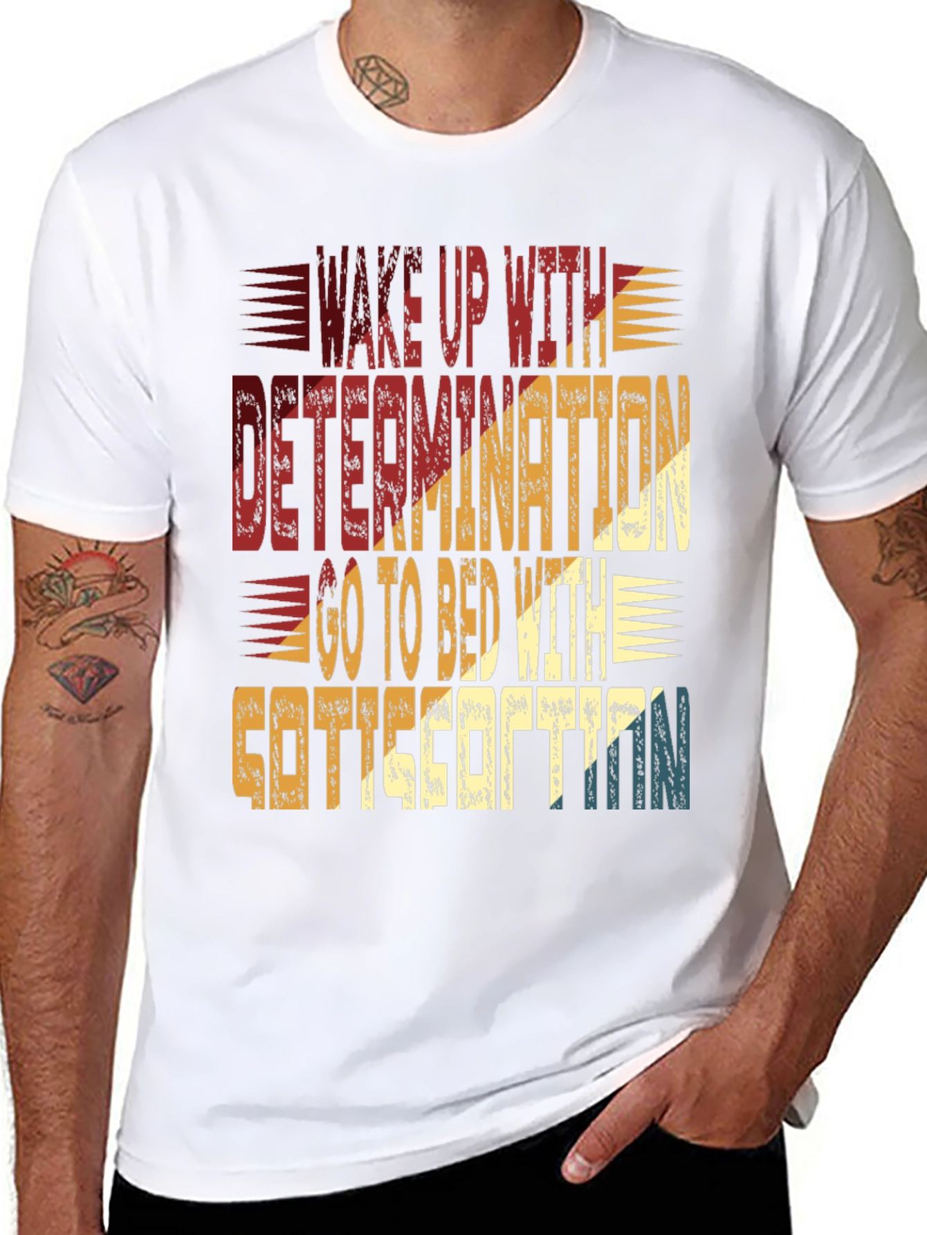 Determination & Satisfaction Graphic T-Shirt