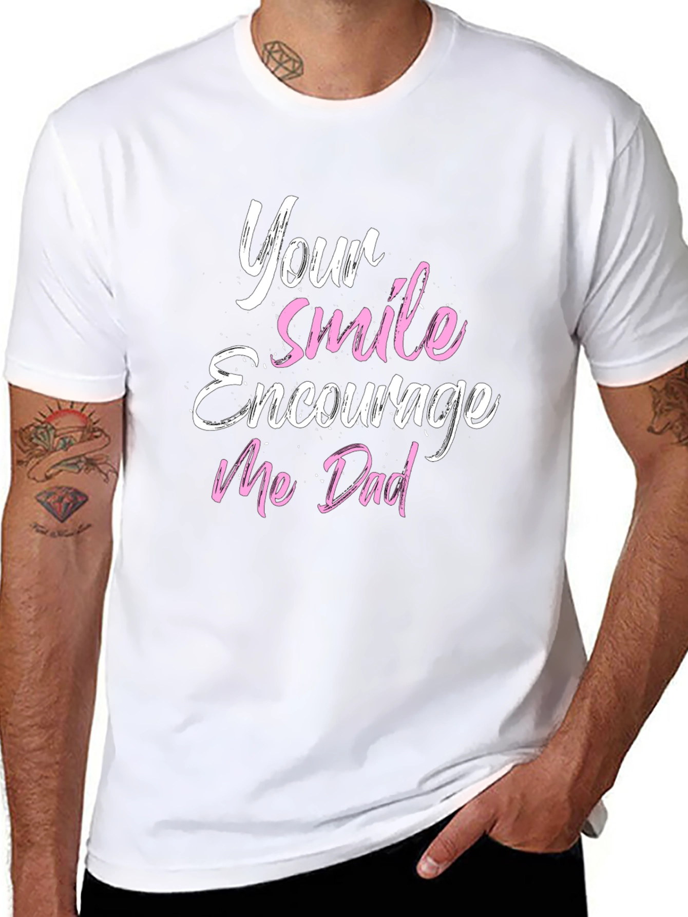 Your Smile Encourages Me Dad T-Shirt