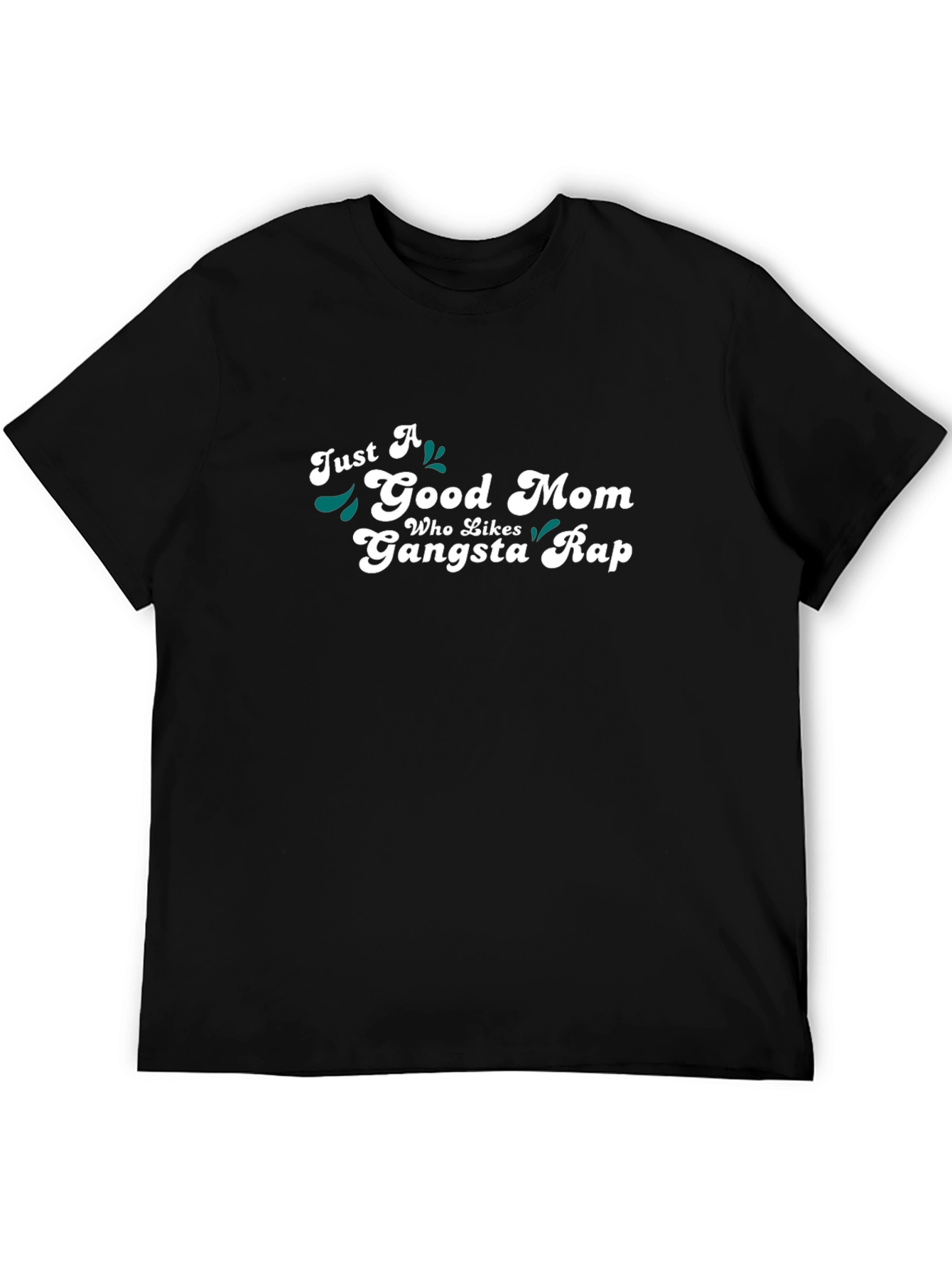 Good Mom Gangsta Rap Black T-Shirt