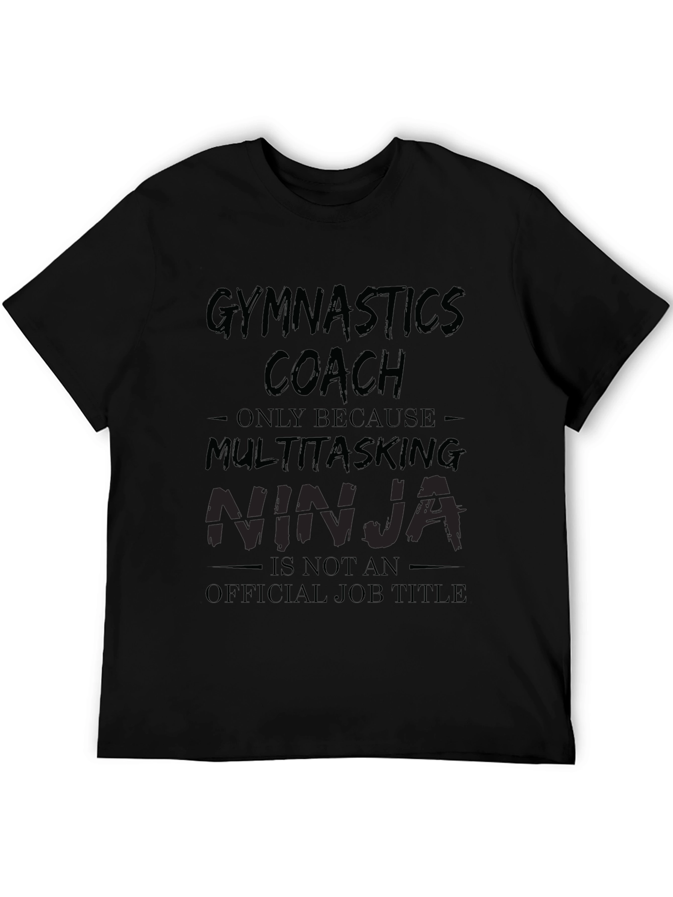 Gymnastics Coach Multitasking Ninja T-Shirt