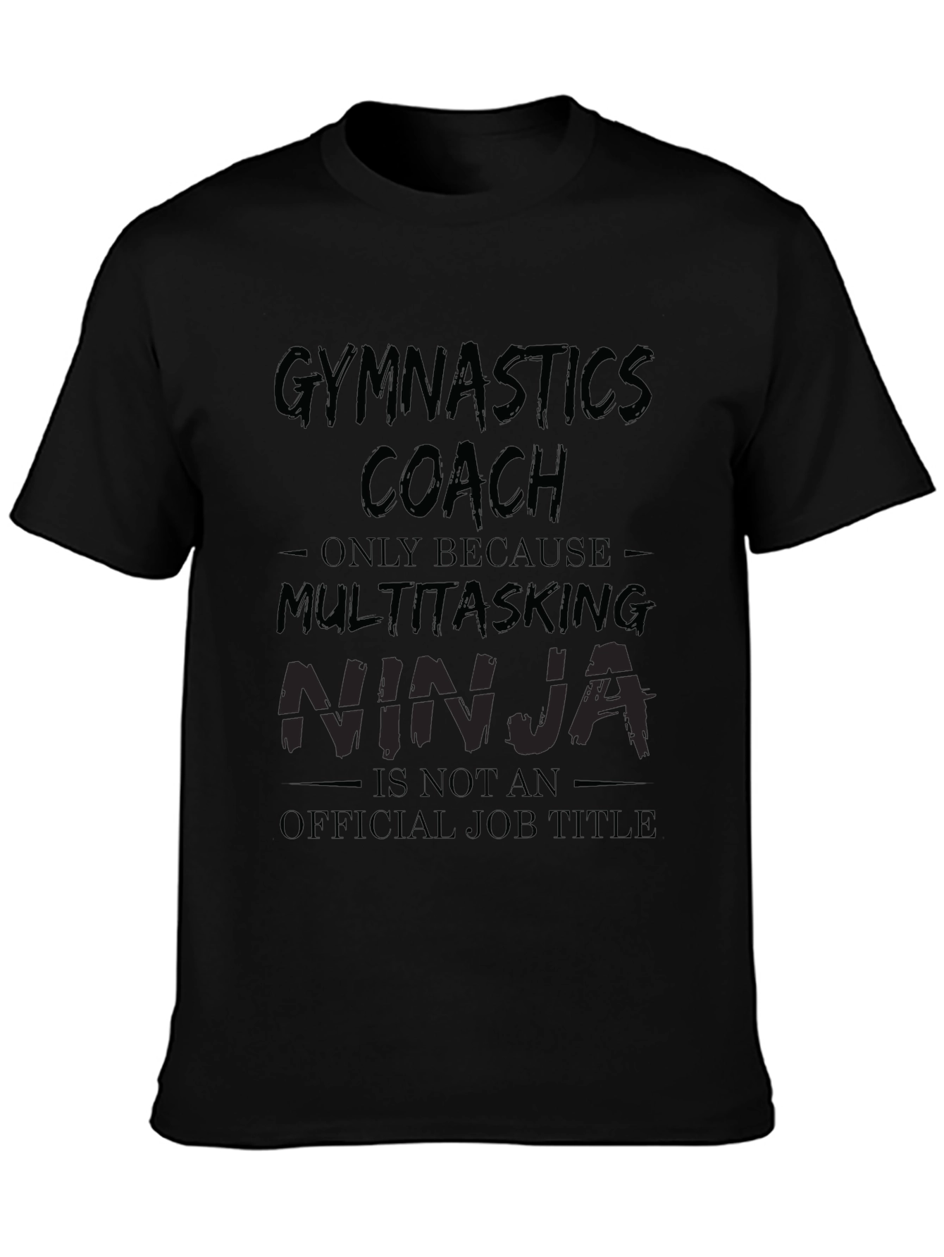 Gymnastics Coach Multitasking Ninja T-Shirt