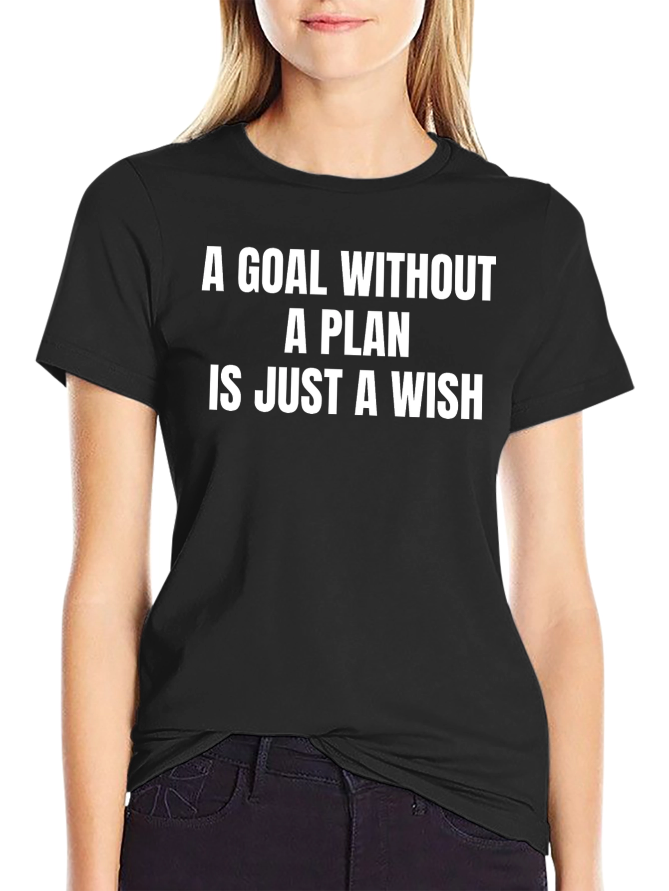 Motivational T-Shirt - Goal Without a Plan