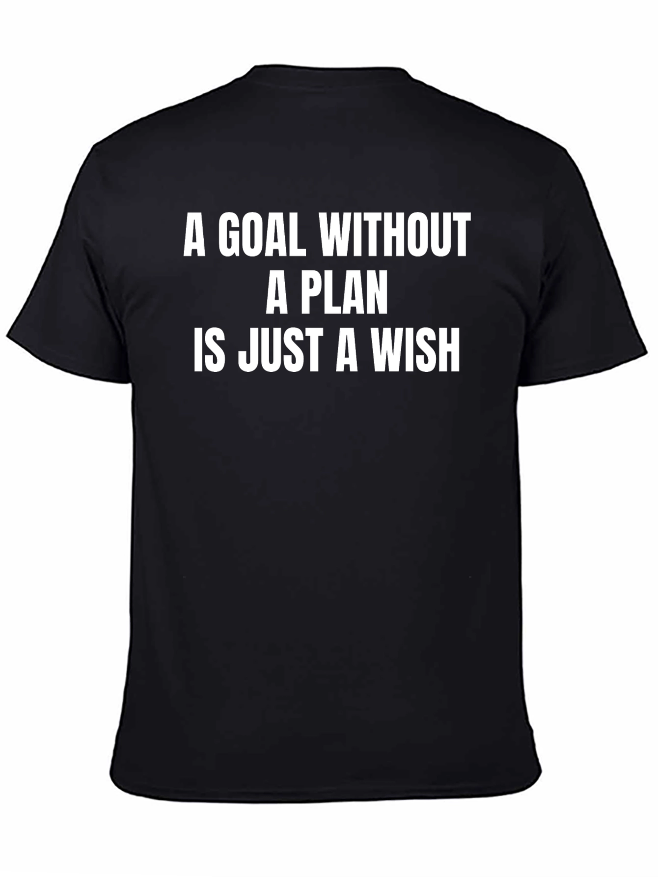 Motivational T-Shirt - Goal Without a Plan