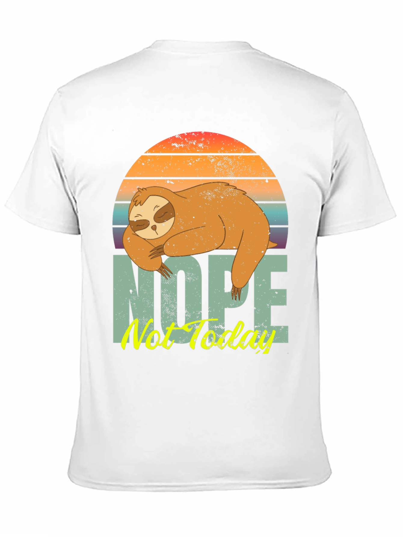 Nope Not Today Sloth Graphic Tee