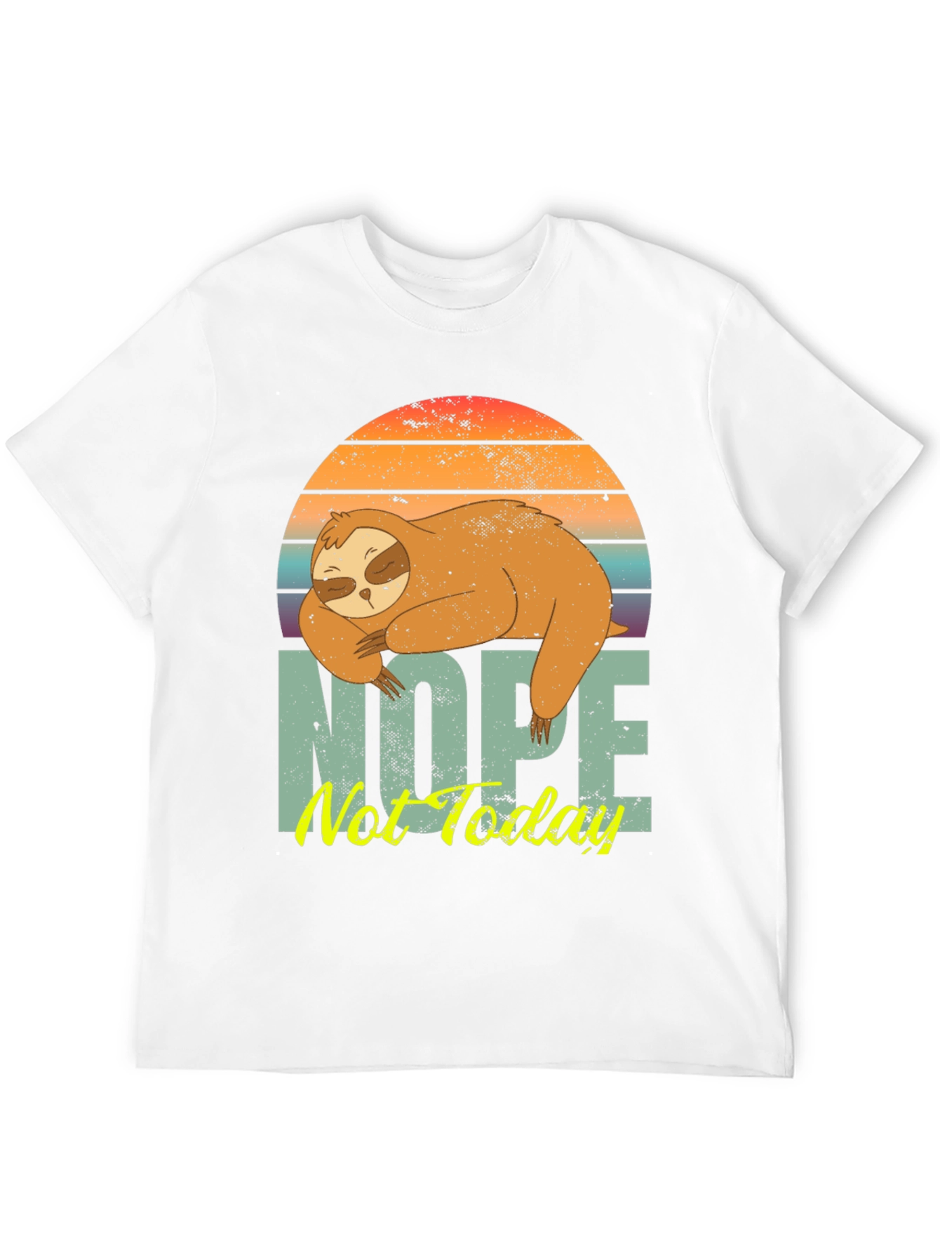 Nope Not Today Sloth Graphic Tee