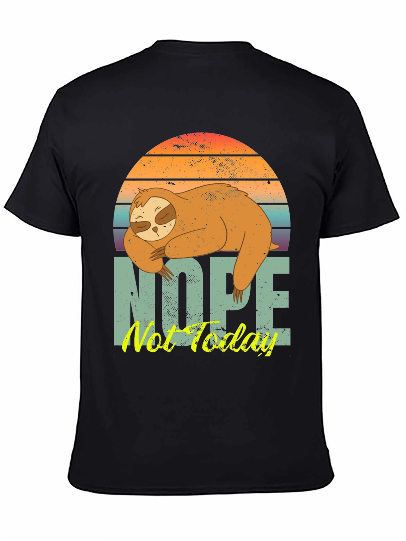 Nope Not Today Sloth Graphic Tee
