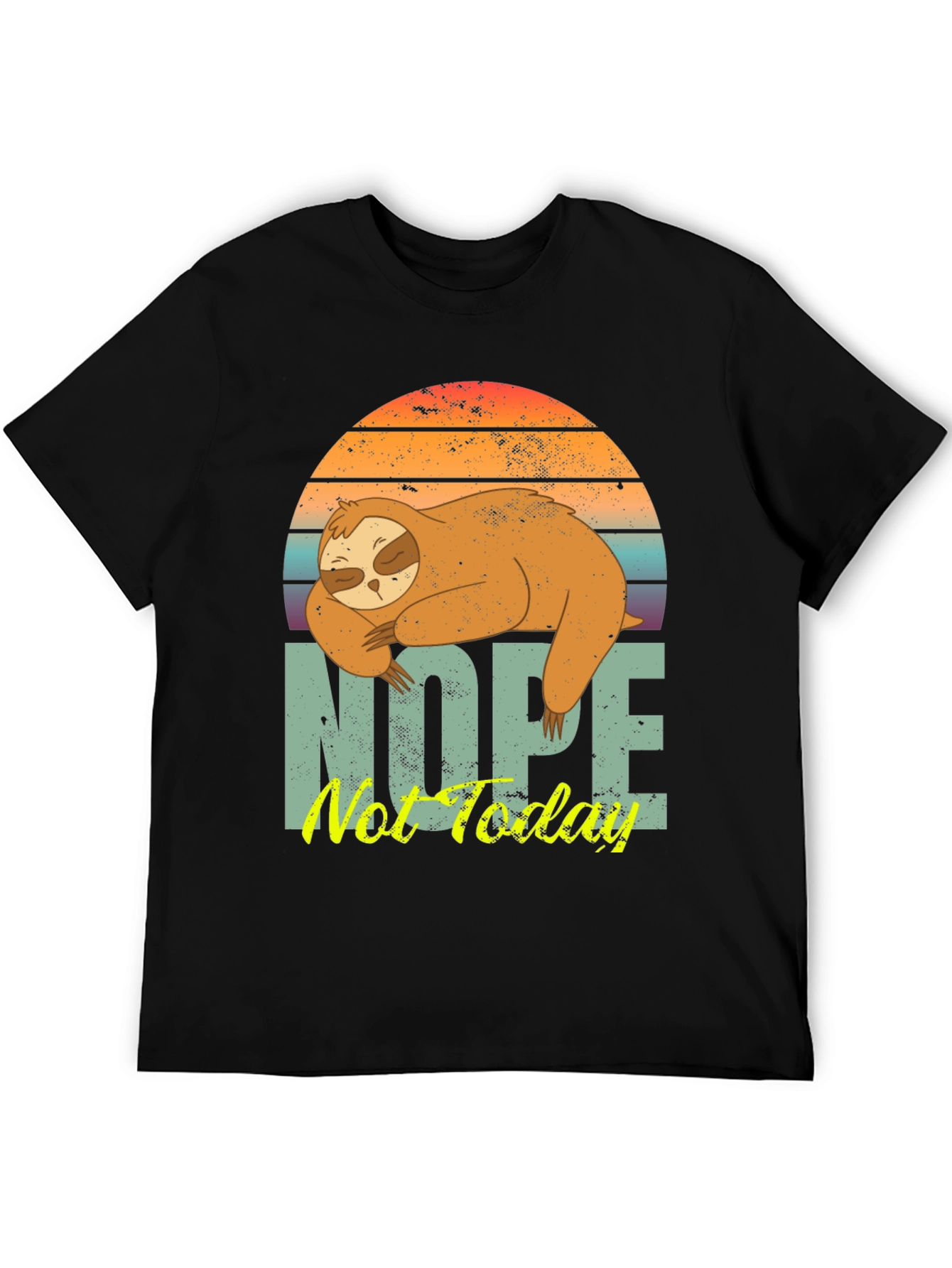 Nope Not Today Sloth Graphic Tee