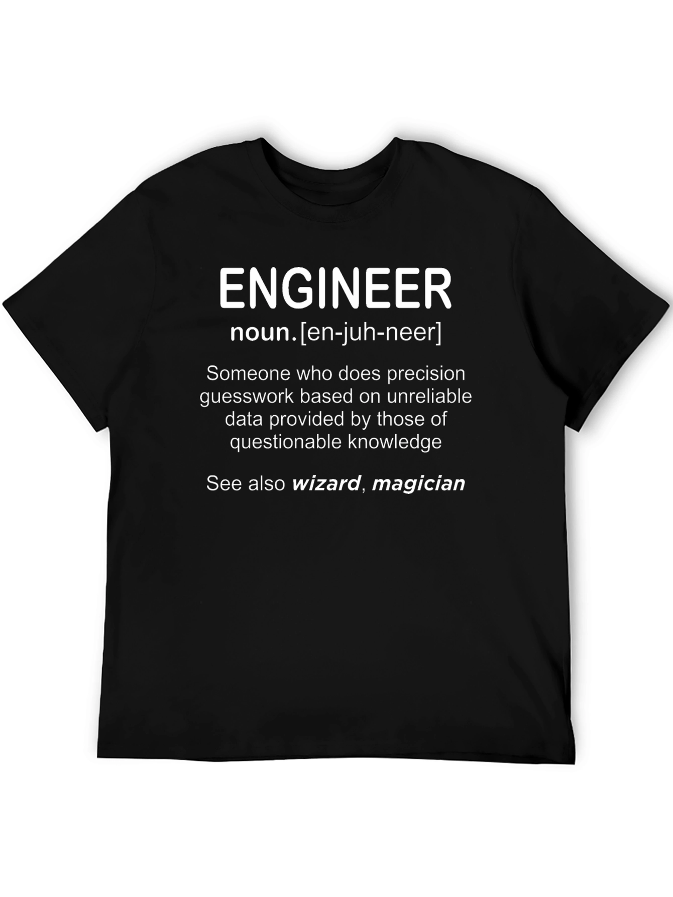 Engineer Definition Novelty T-Shirt
