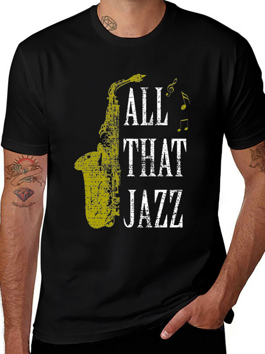All That Jazz Saxophone T-Shirt