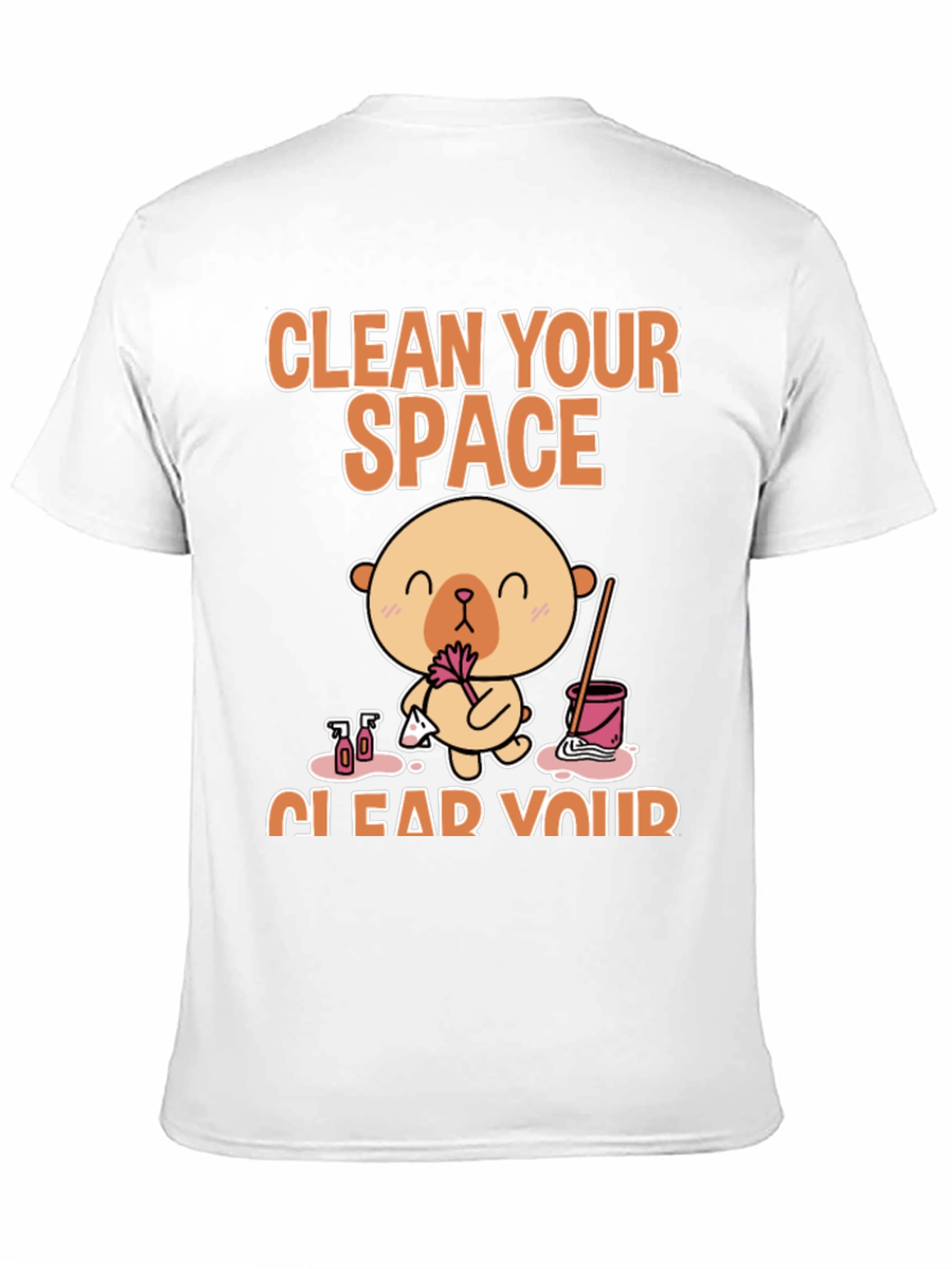 Clean Your Space T-Shirt