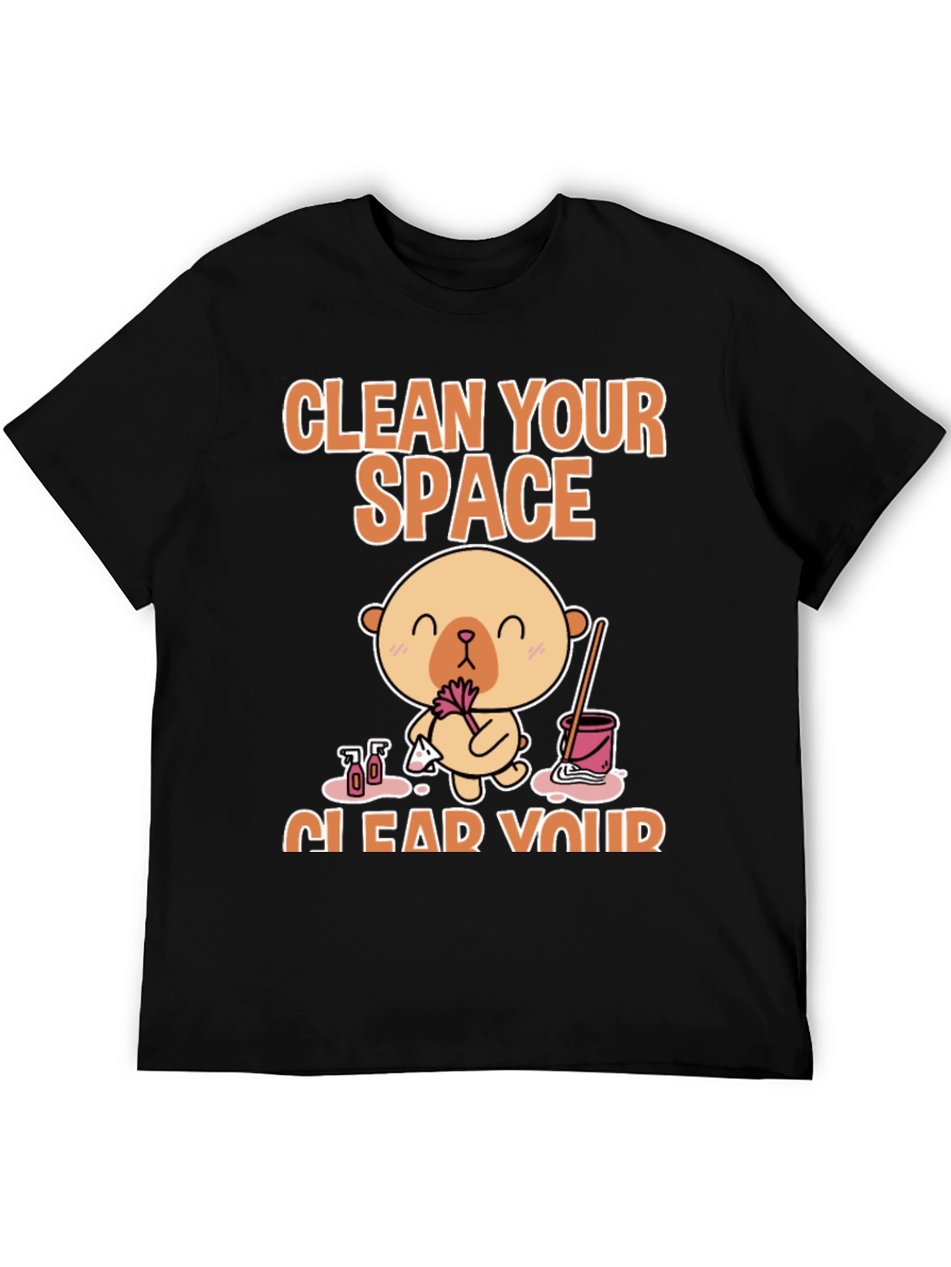 Clean Your Space T-Shirt