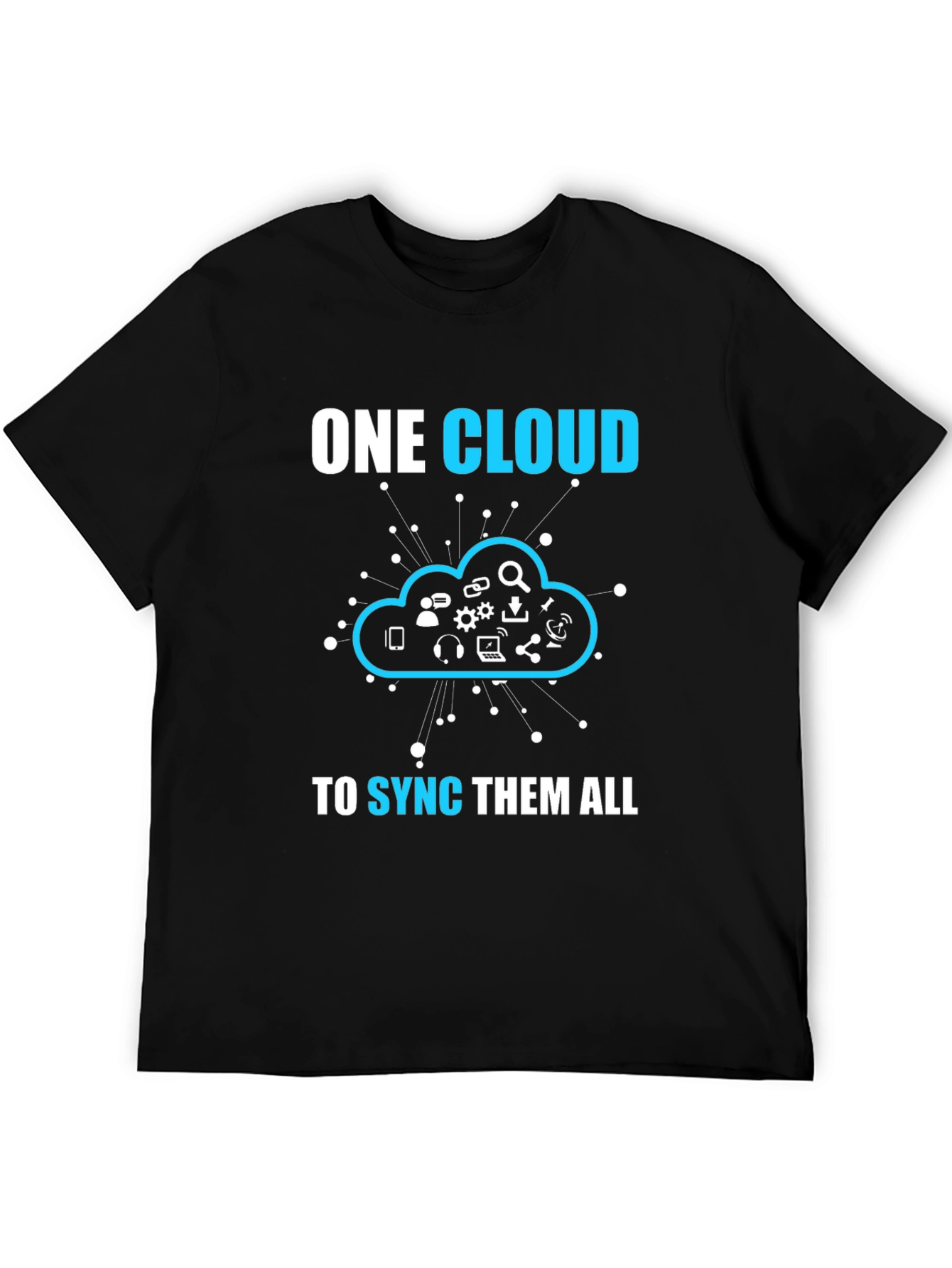 One Cloud to Sync Them All T-Shirt