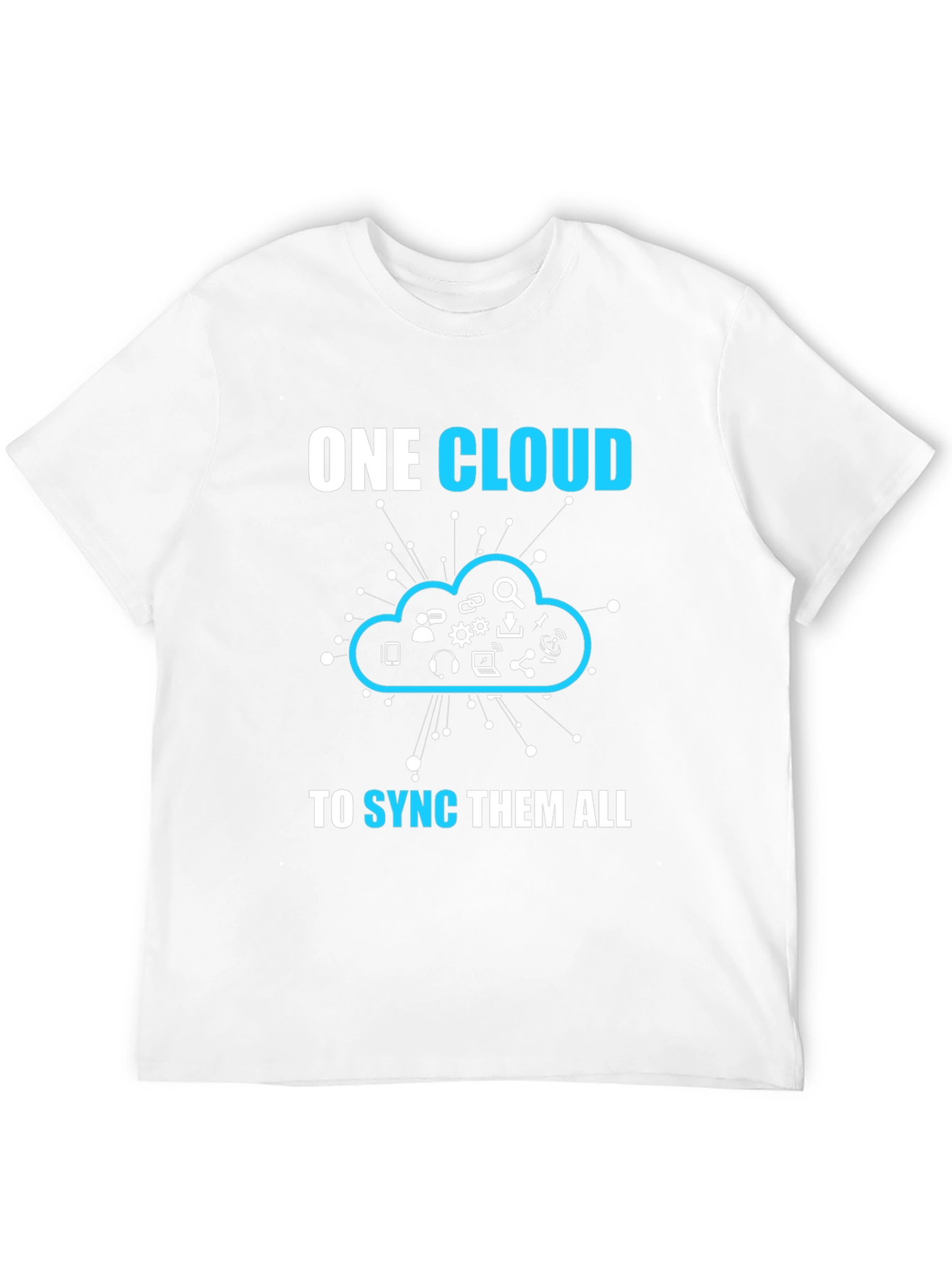 One Cloud to Sync Them All T-Shirt