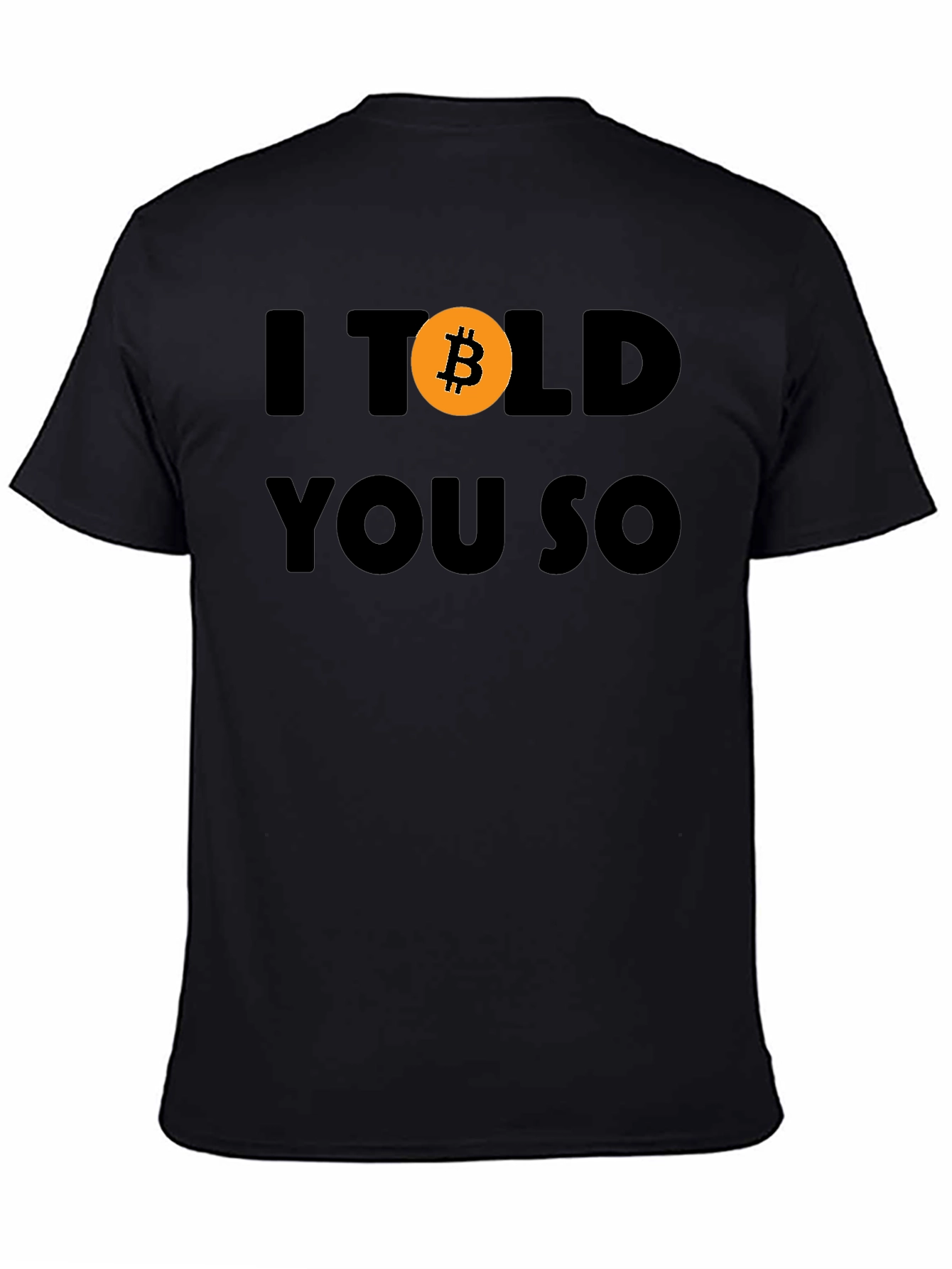 I Bitcoin You So T-Shirt