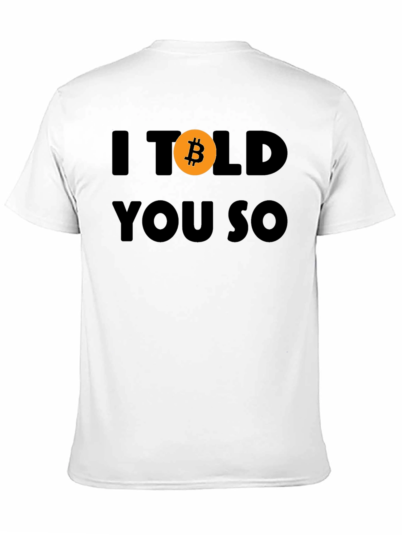 I Bitcoin You So T-Shirt