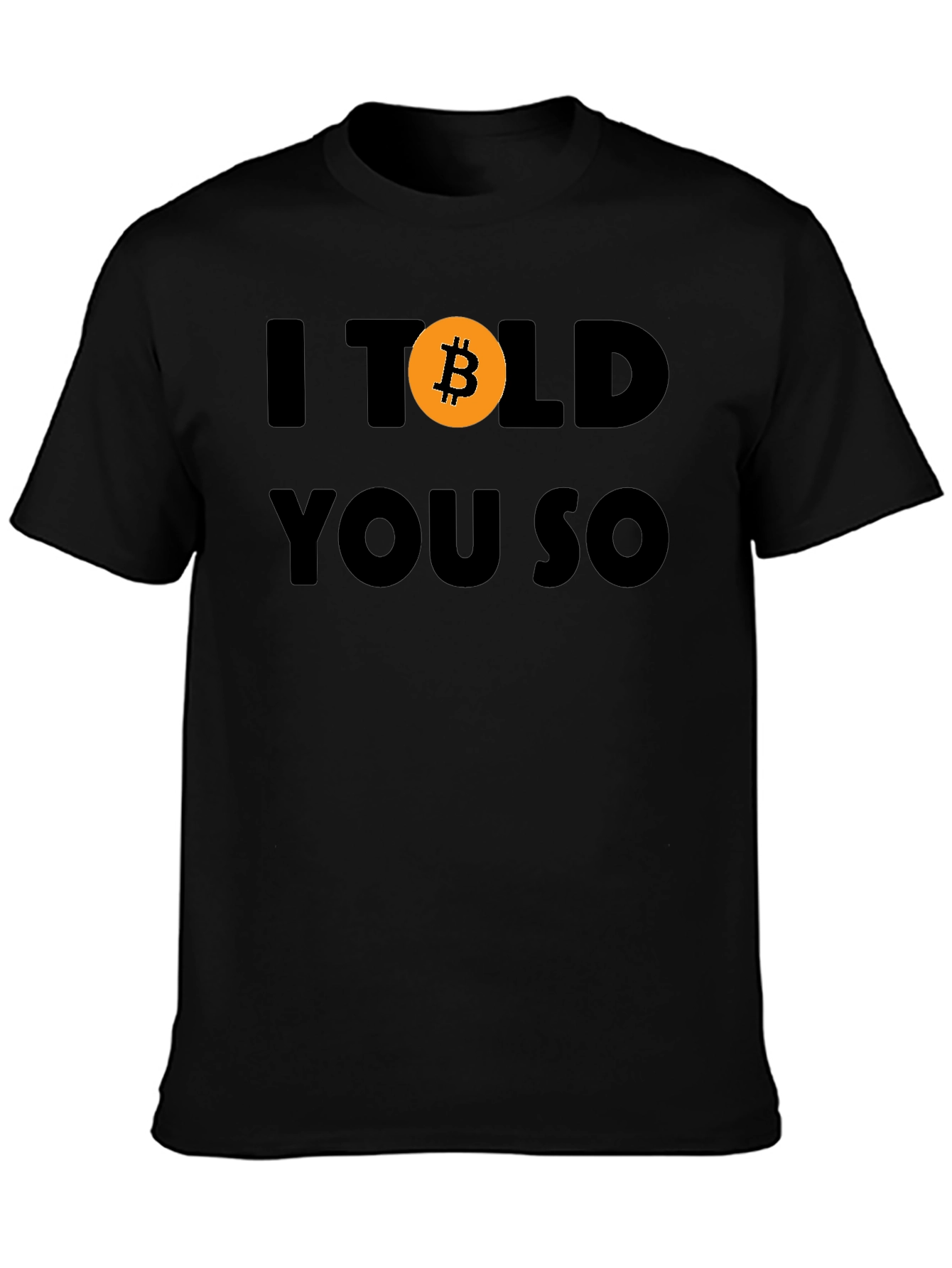 I Bitcoin You So T-Shirt