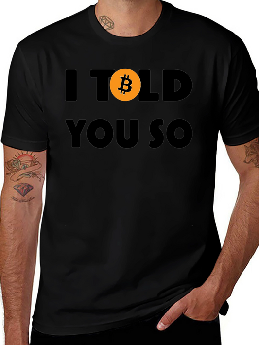 I Bitcoin You So T-Shirt