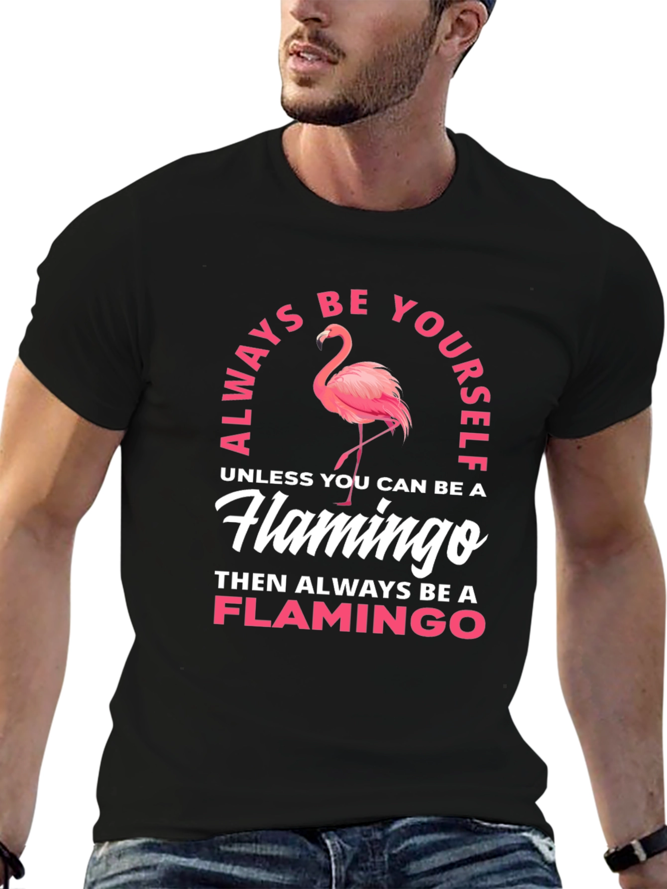 Always Be a Flamingo T-Shirt