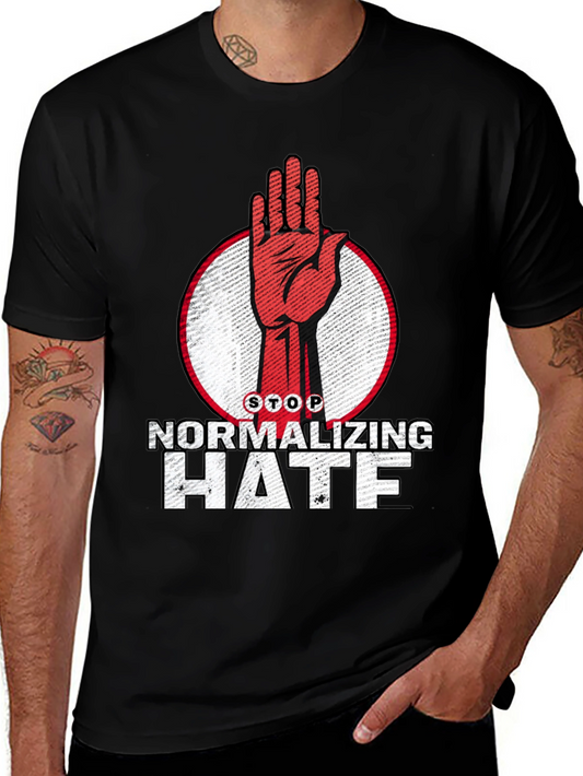 Stop Normalizing Hate Graphic T-Shirt