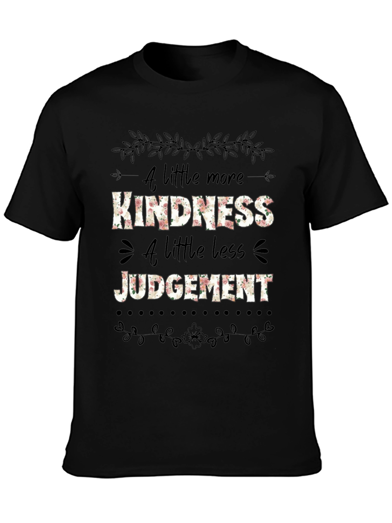 Kindness Judgement Graphic Print T-Shirt