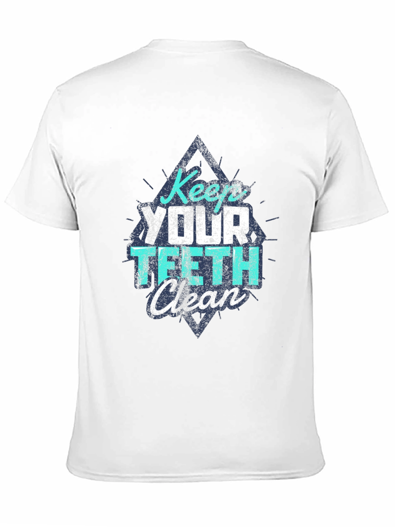 Keep Your Teeth Clean T-Shirt
