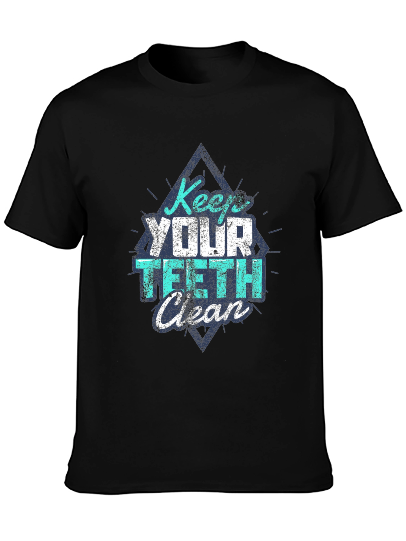 Keep Your Teeth Clean T-Shirt