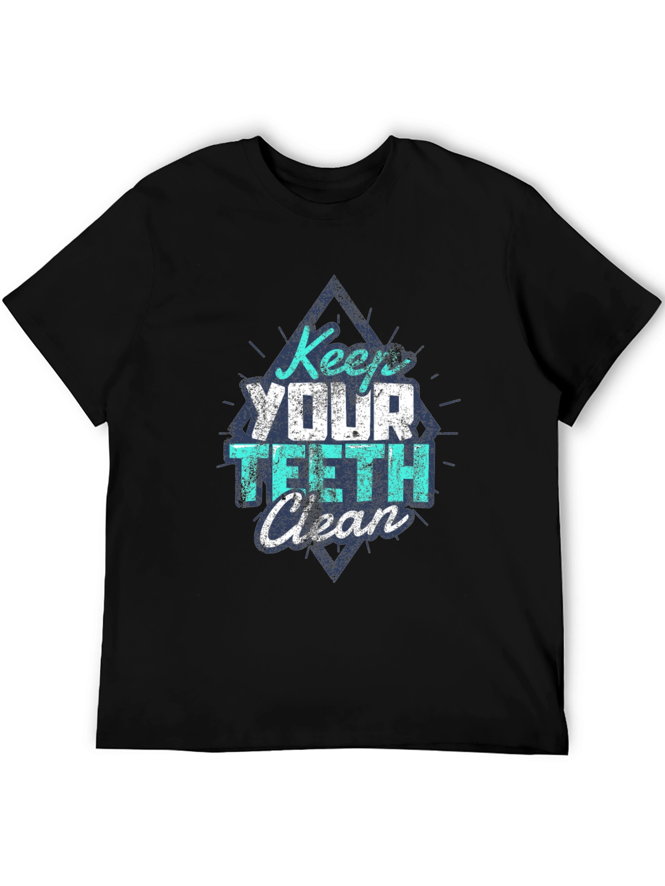 Keep Your Teeth Clean T-Shirt