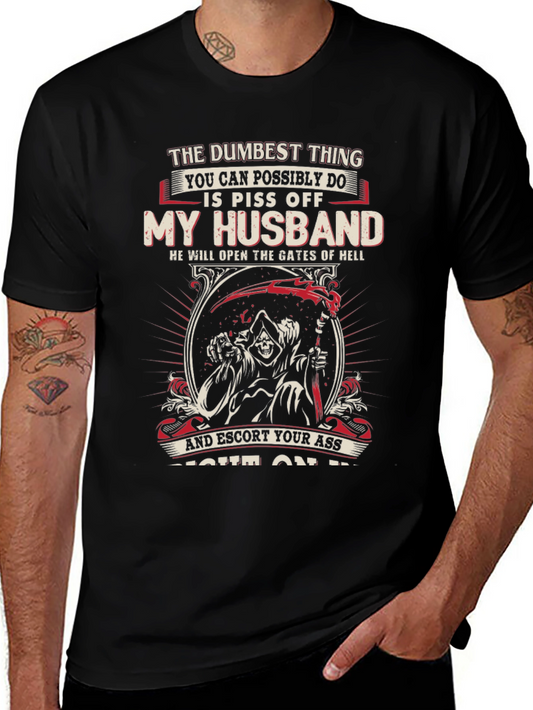 Piss Off My Husband Novelty Graphic T-Shirt