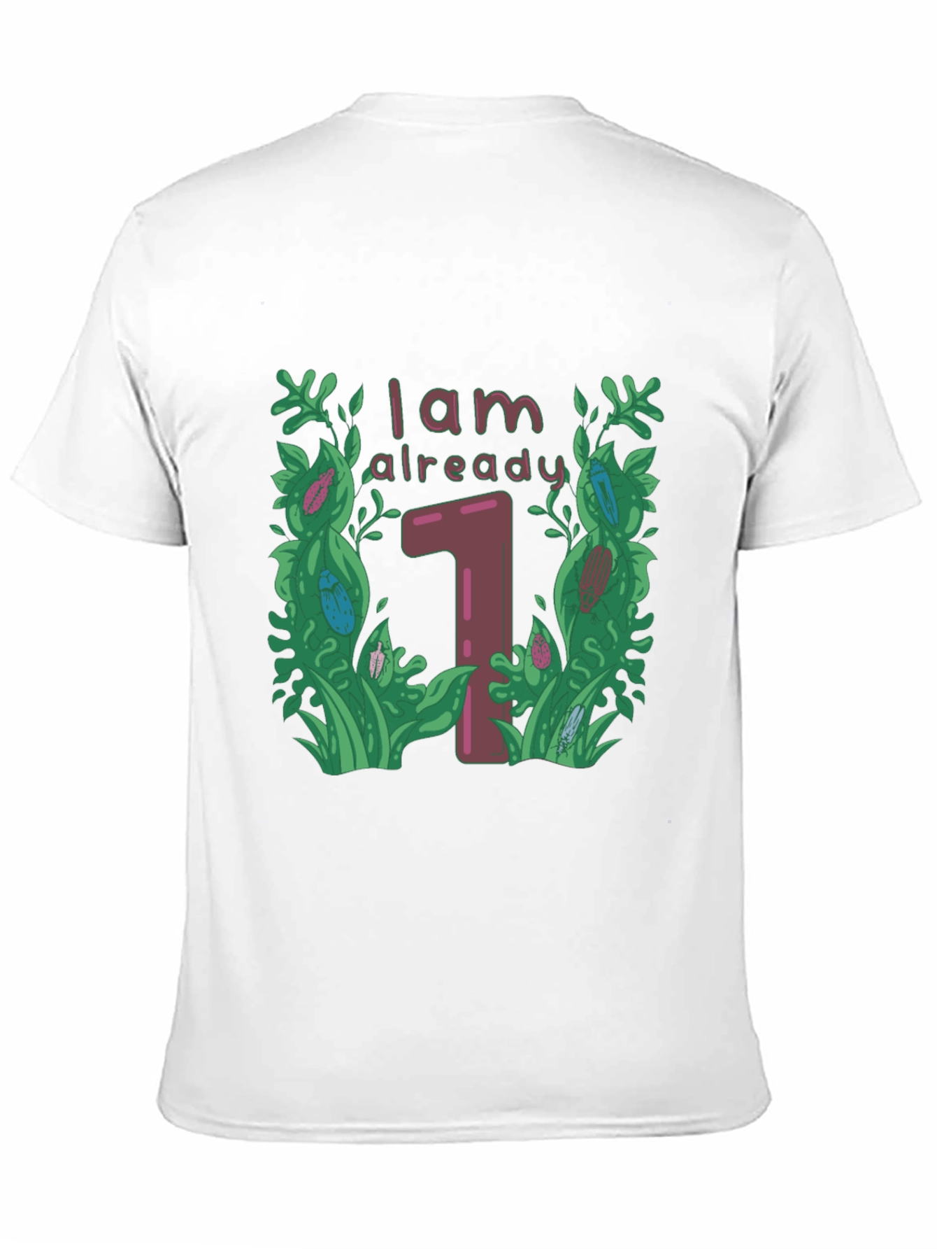 I am Already One - Birthday T-Shirt