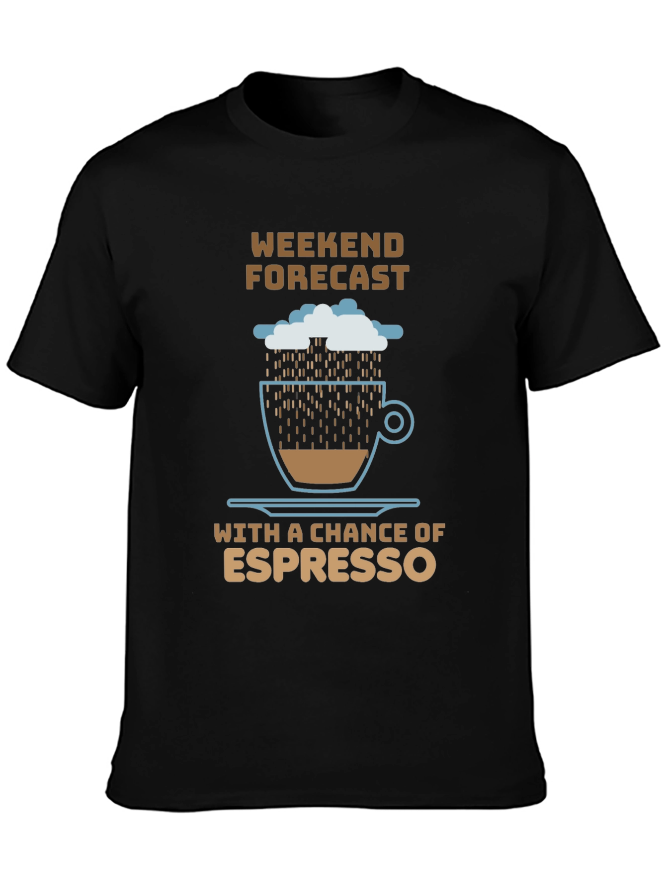 Weekend Espresso Forecast T-Shirt - Coffee Lover Tee