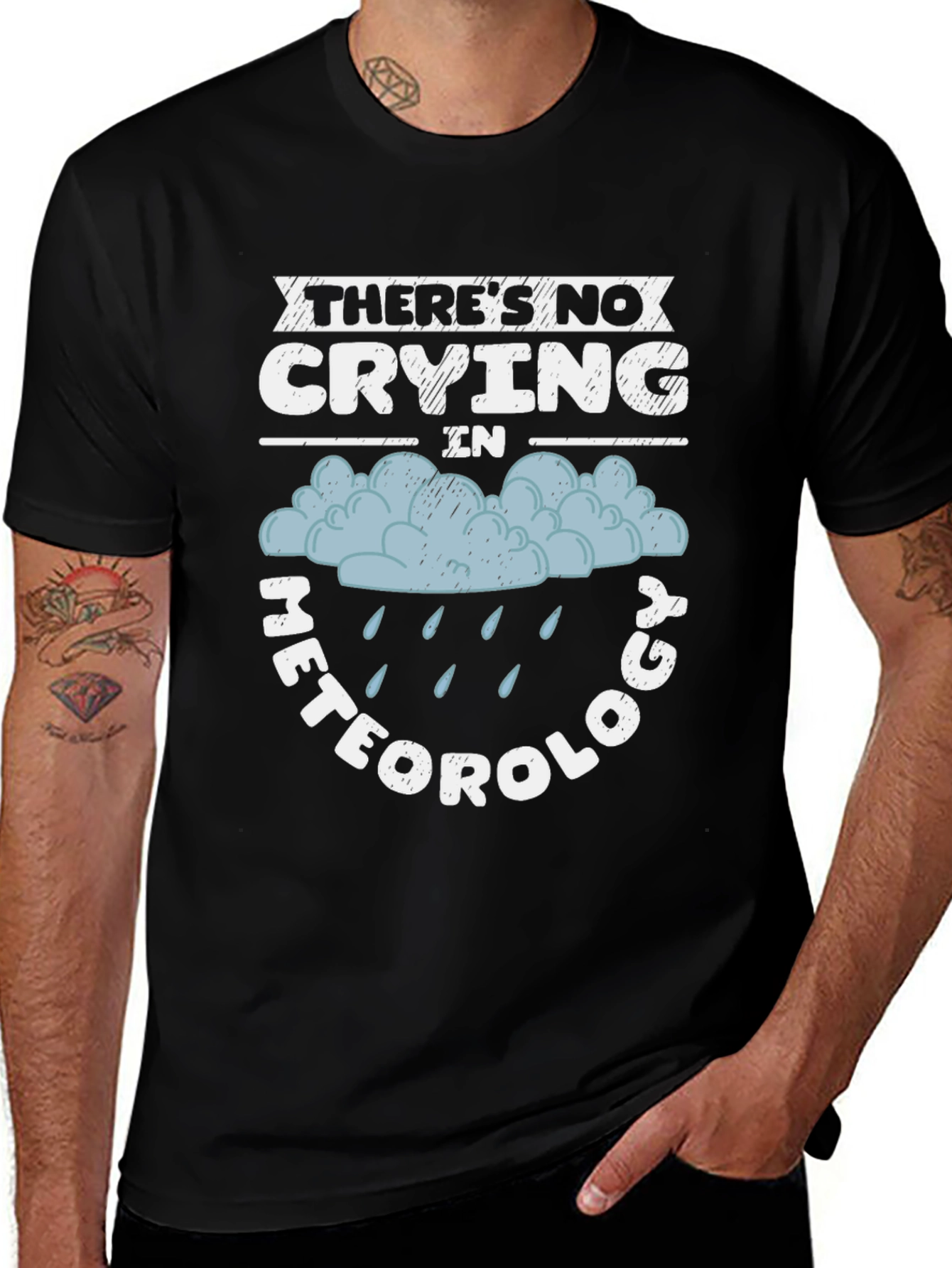 Funny Meteorology T-Shirt - No Crying in Weather!