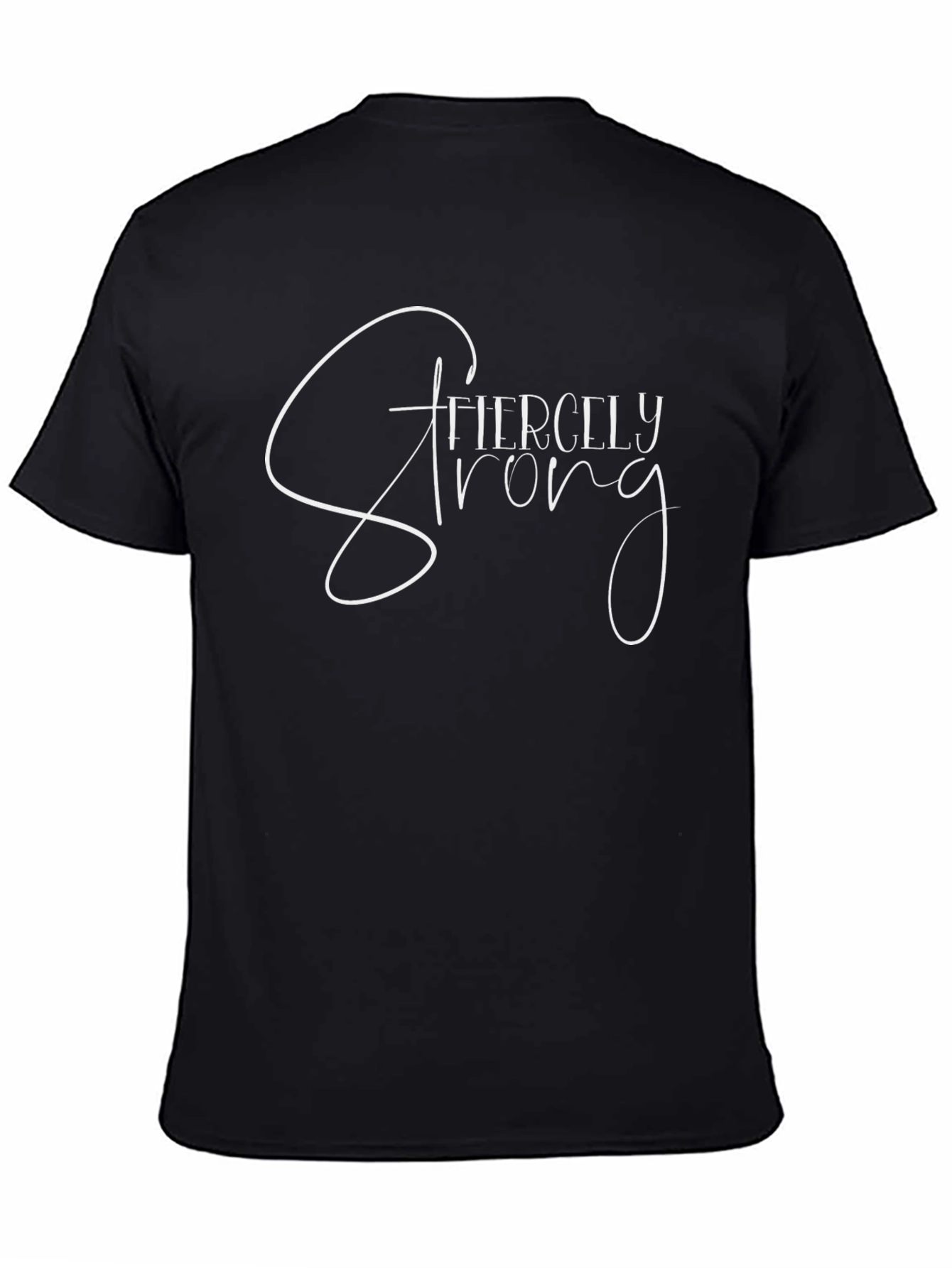 Fiercely Strong Graphic T-Shirt