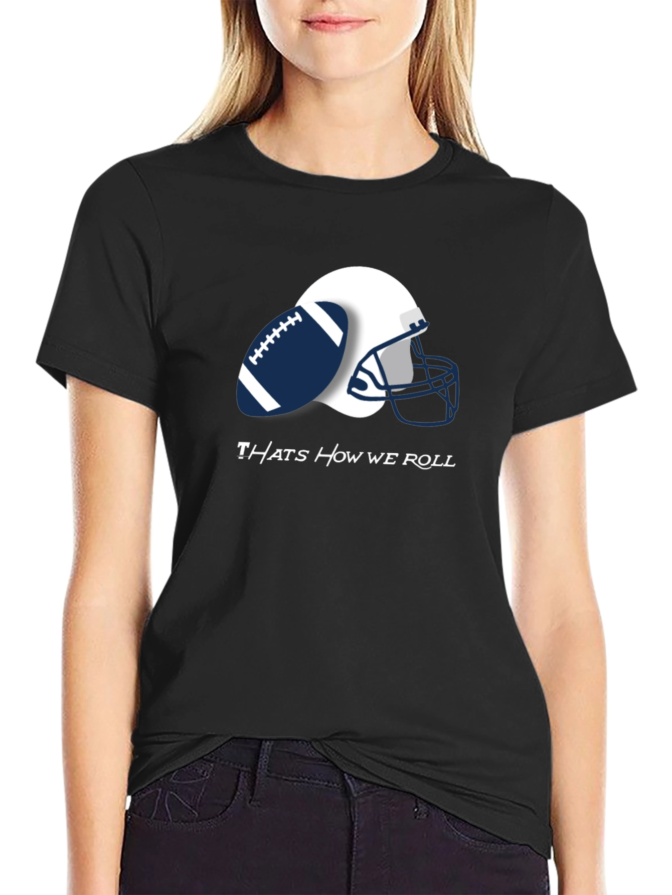 Thats How We Roll Football Tee