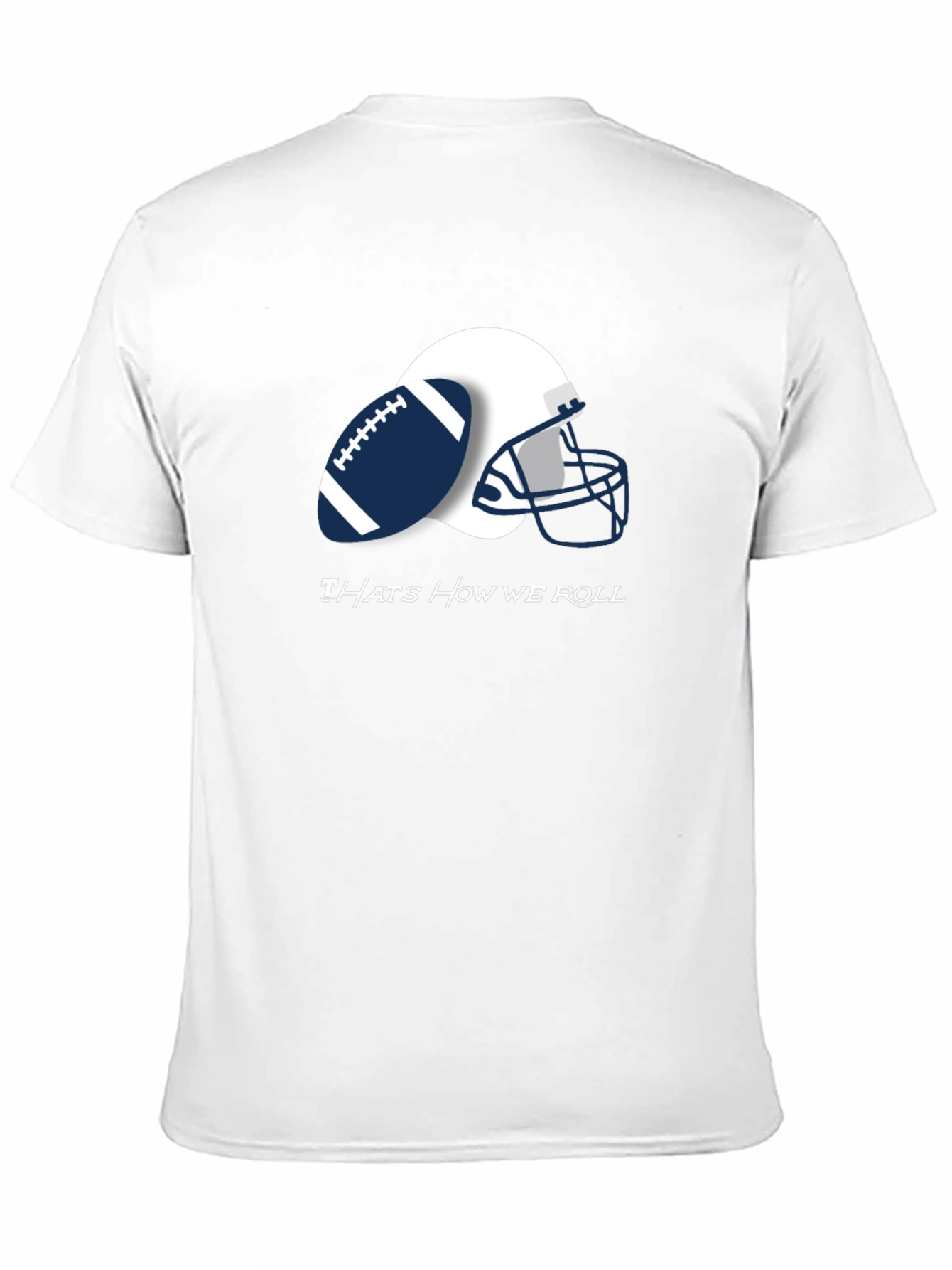 Thats How We Roll Football Tee