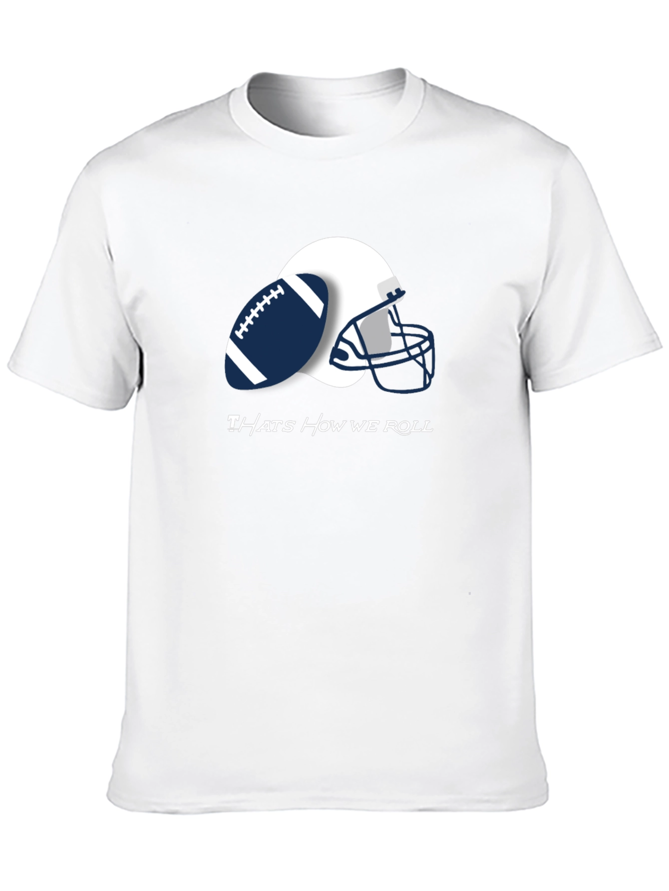 Thats How We Roll Football Tee