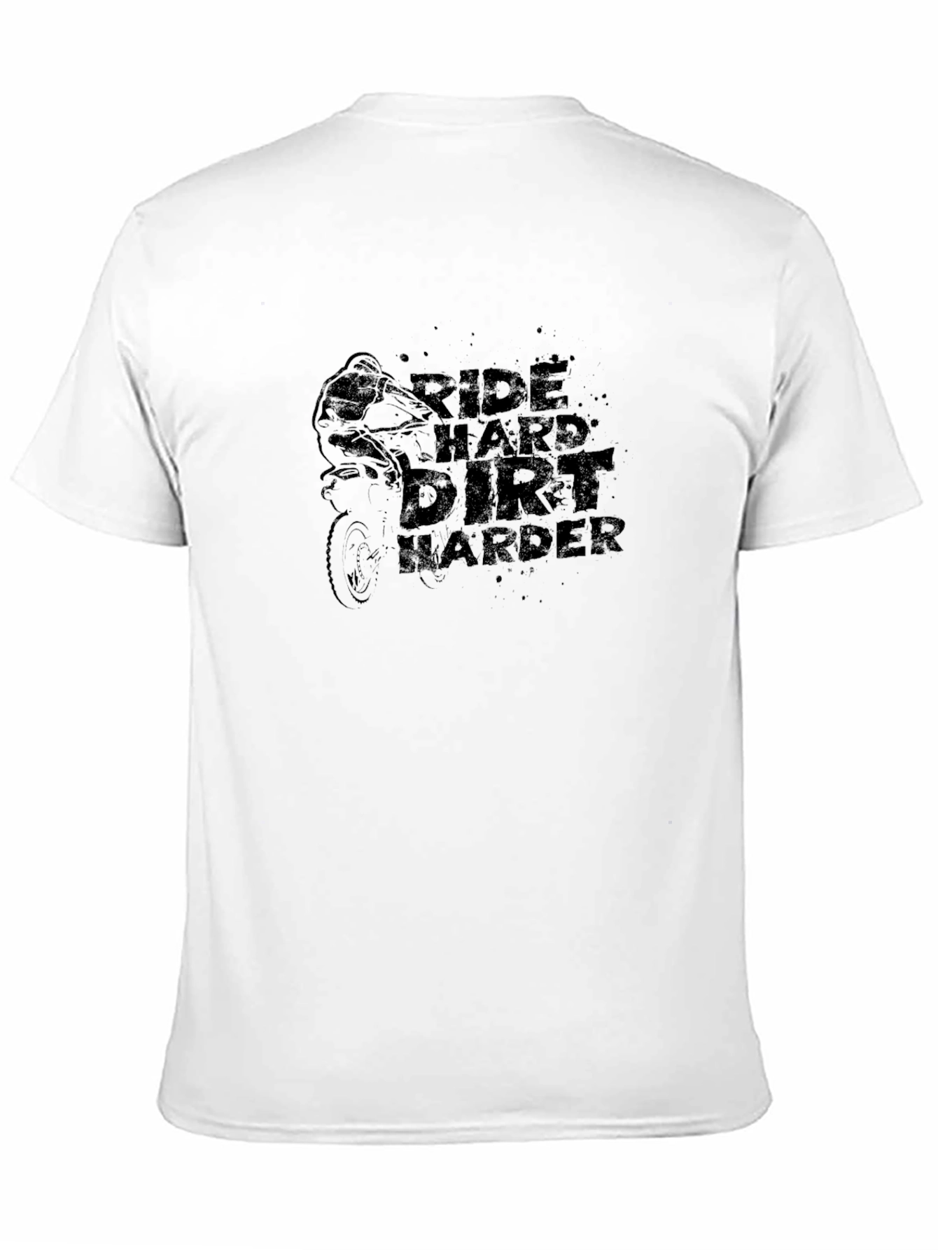 Ride Hard Dirt Harder Black T-Shirt