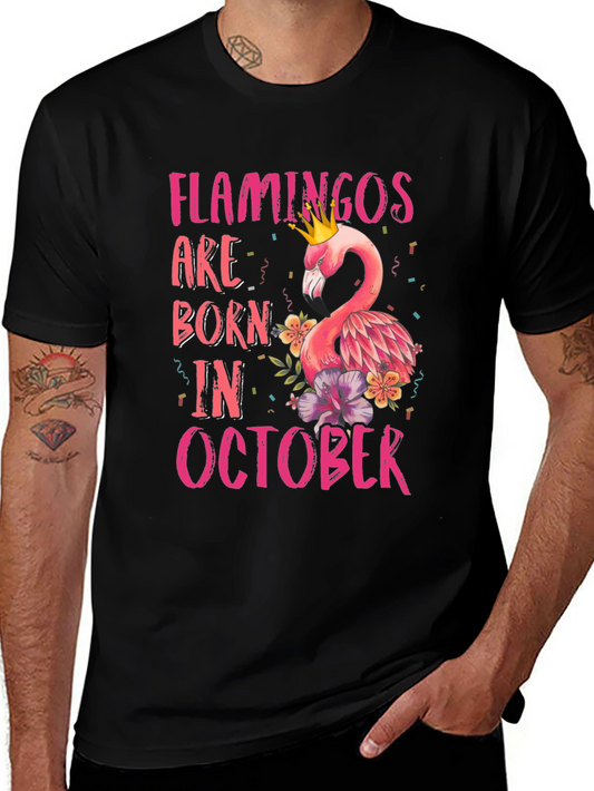 Flamingos Born in October T-Shirt
