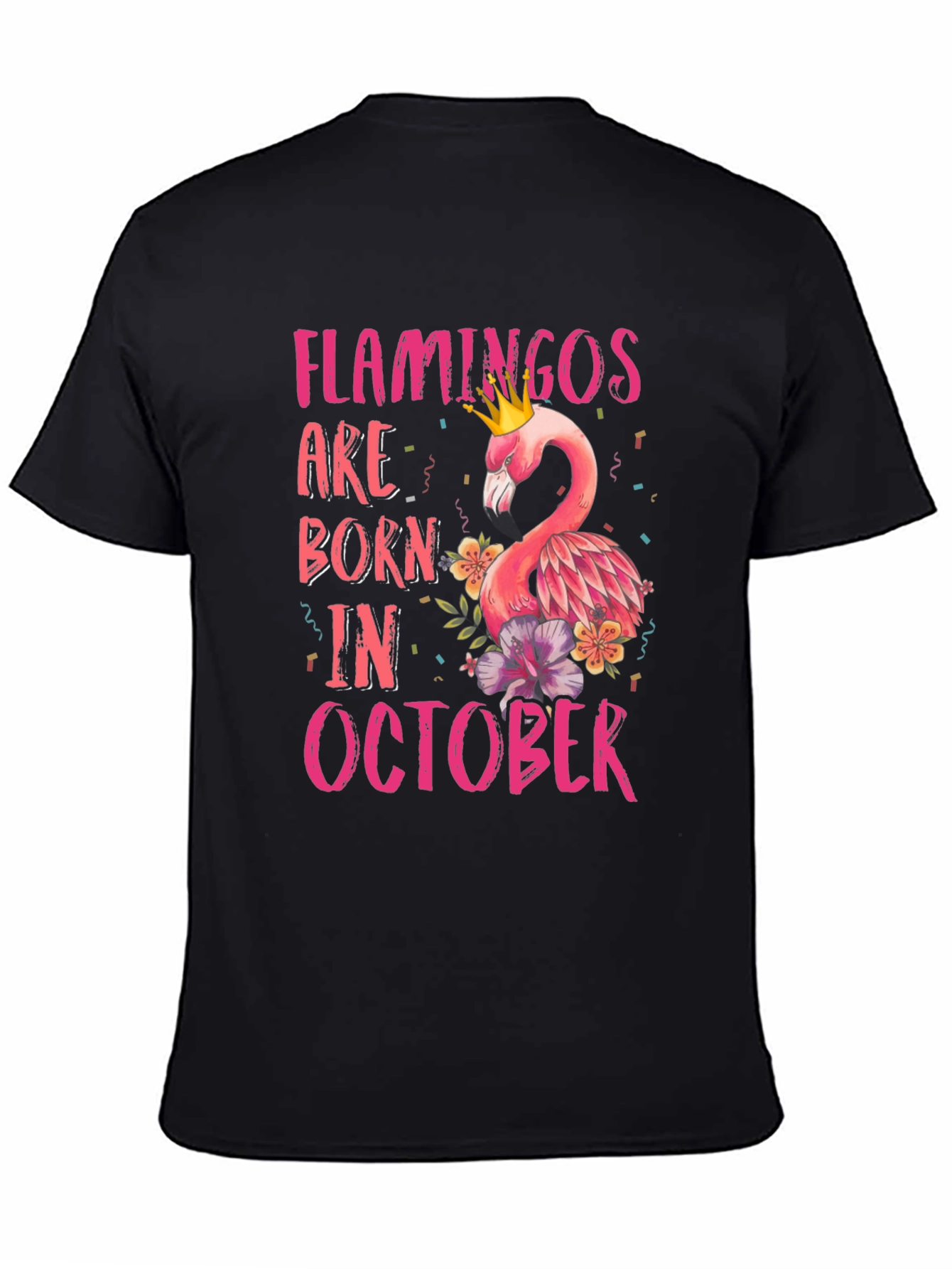 Flamingos Born in October T-Shirt