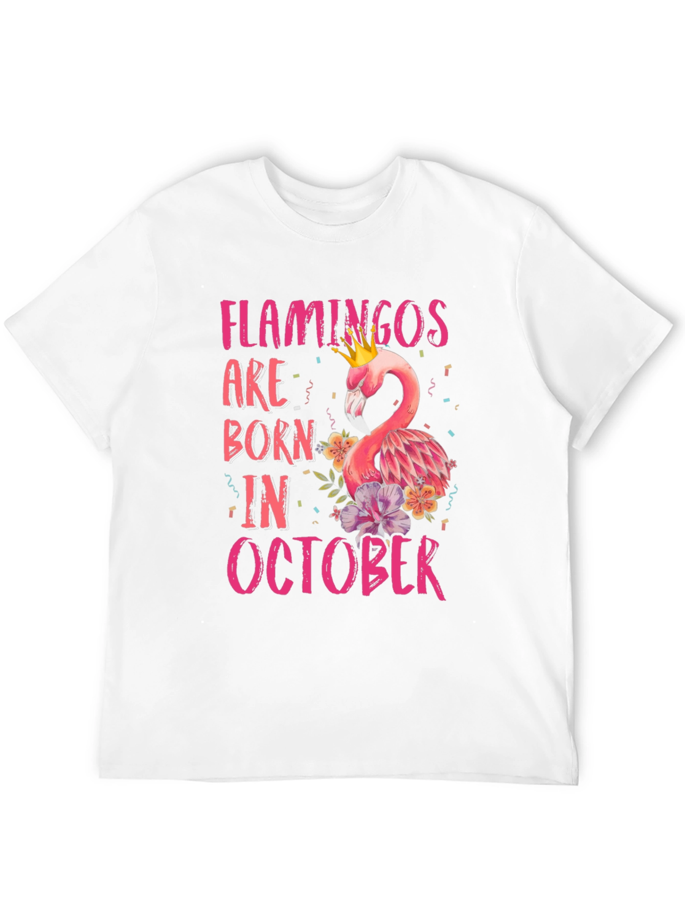 Flamingos Born in October T-Shirt