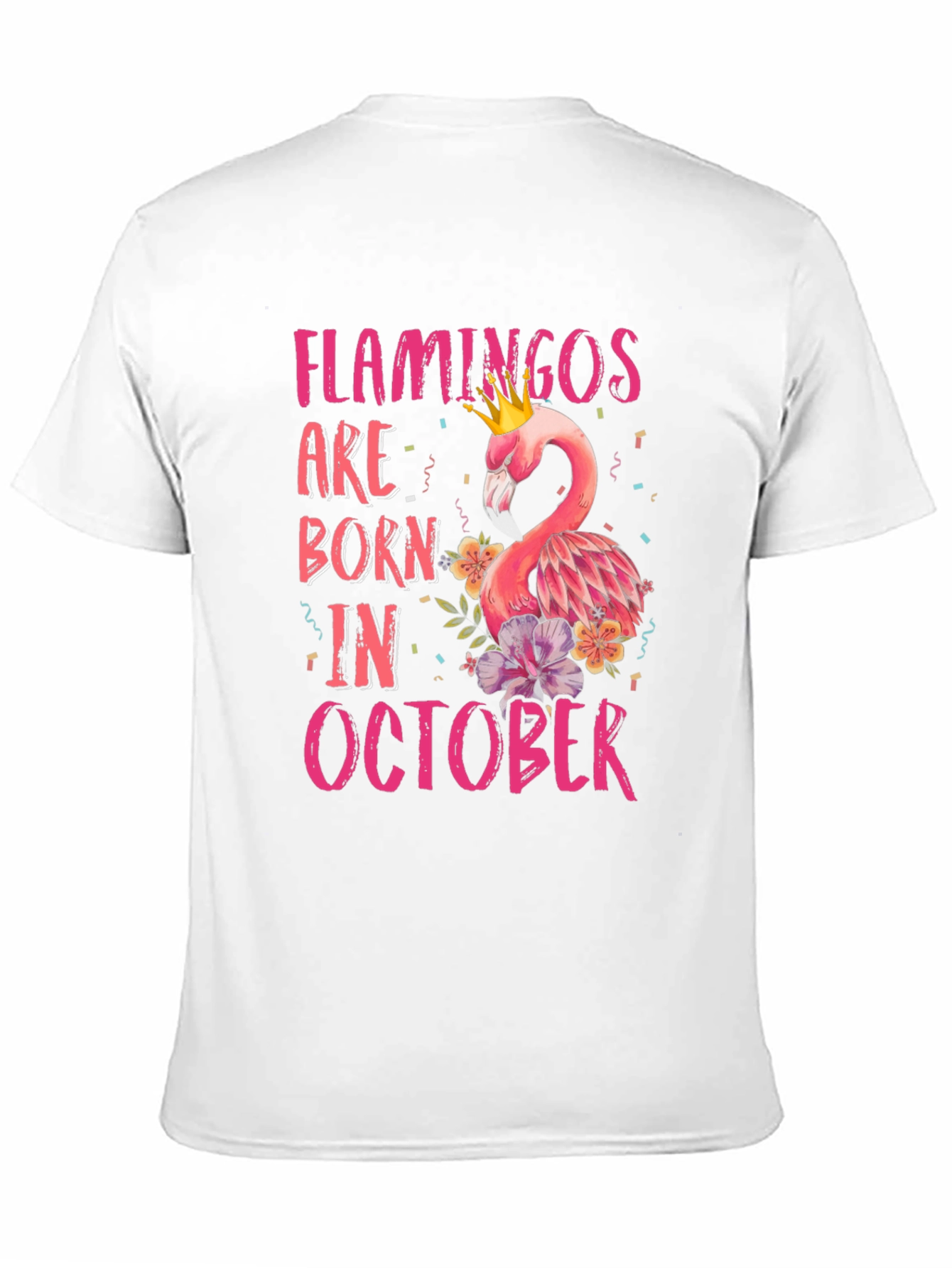 Flamingos Born in October T-Shirt