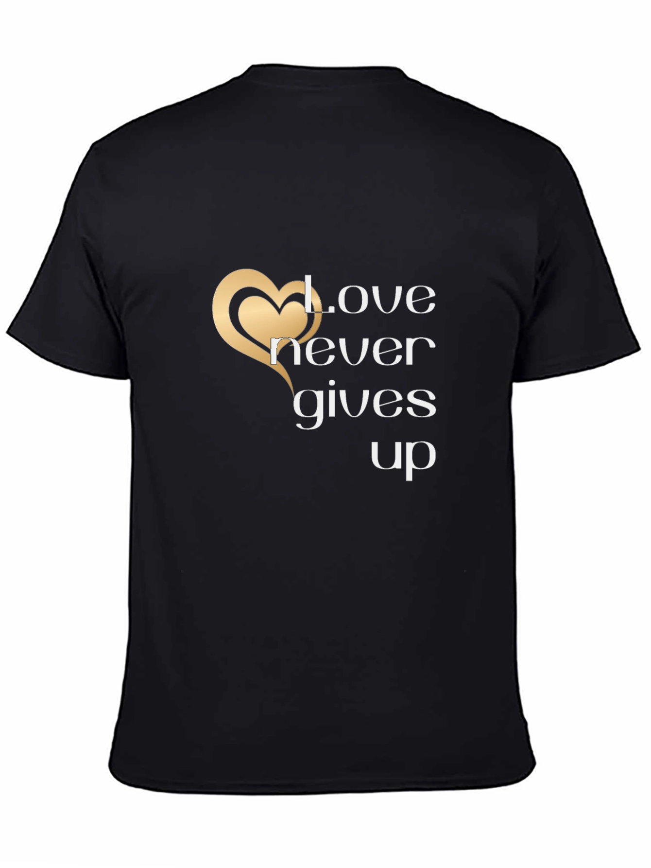 Love Never Gives Up Graphic T-Shirt
