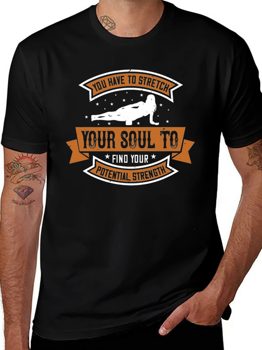 Stretch Your Soul T-Shirt - Motivational Workout Tee