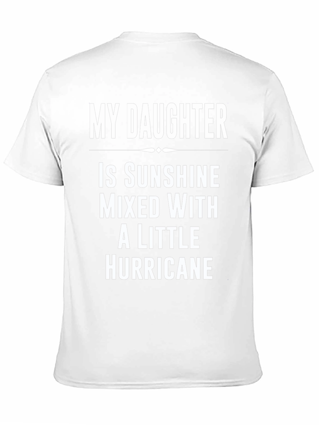 My Daughter is Sunshine T-Shirt - Funny Dad Tee