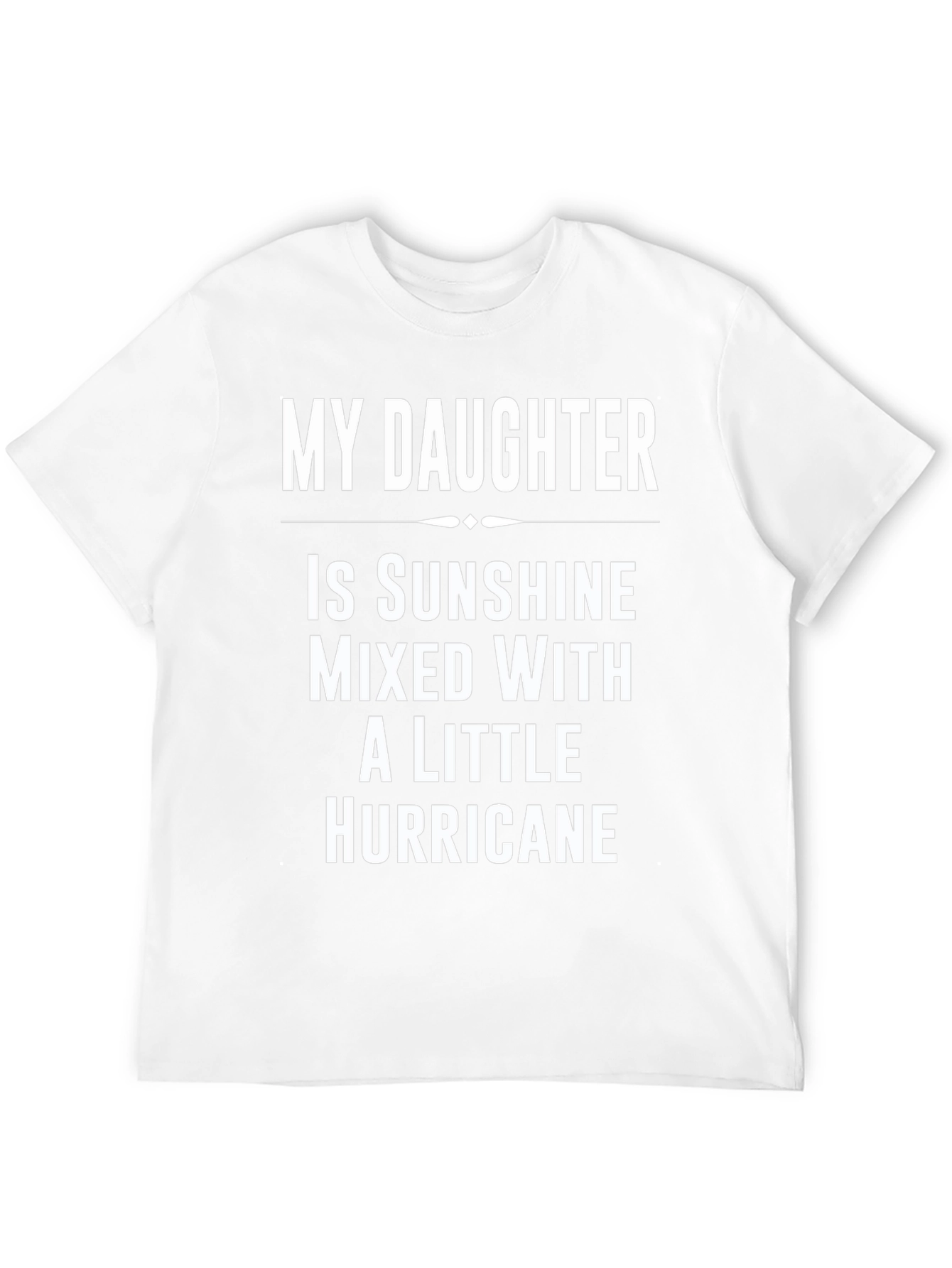 My Daughter is Sunshine T-Shirt - Funny Dad Tee