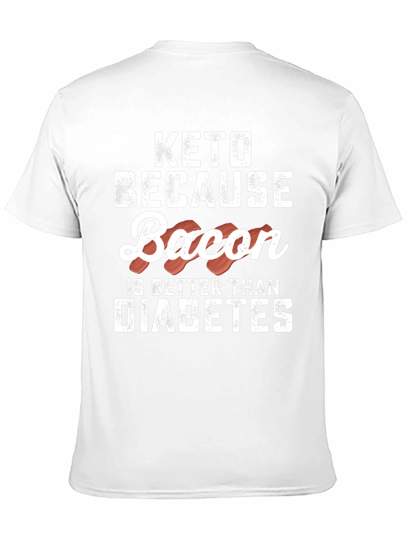 Keto Because Bacon T-Shirt Funny Graphic Tee