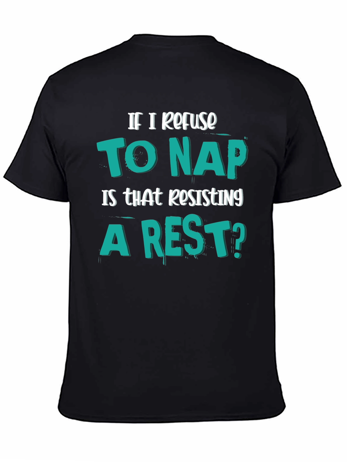 Funny Resisting a Rest Napping Humor T-Shirt