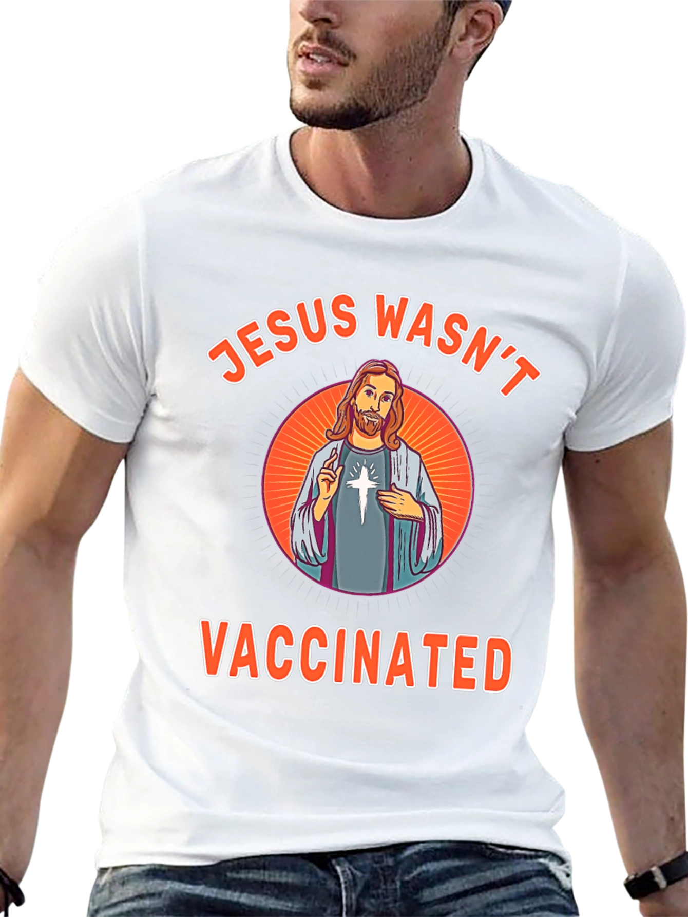 Jesus Wasnt Vaccinated Novelty T-Shirt