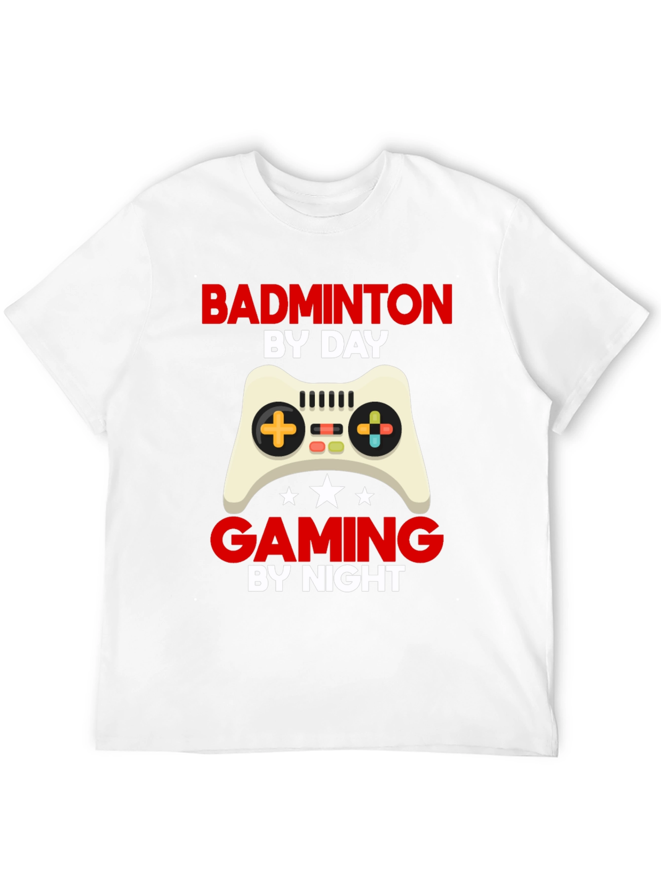 Badminton by Day Gaming by Night Graphic T-Shirt