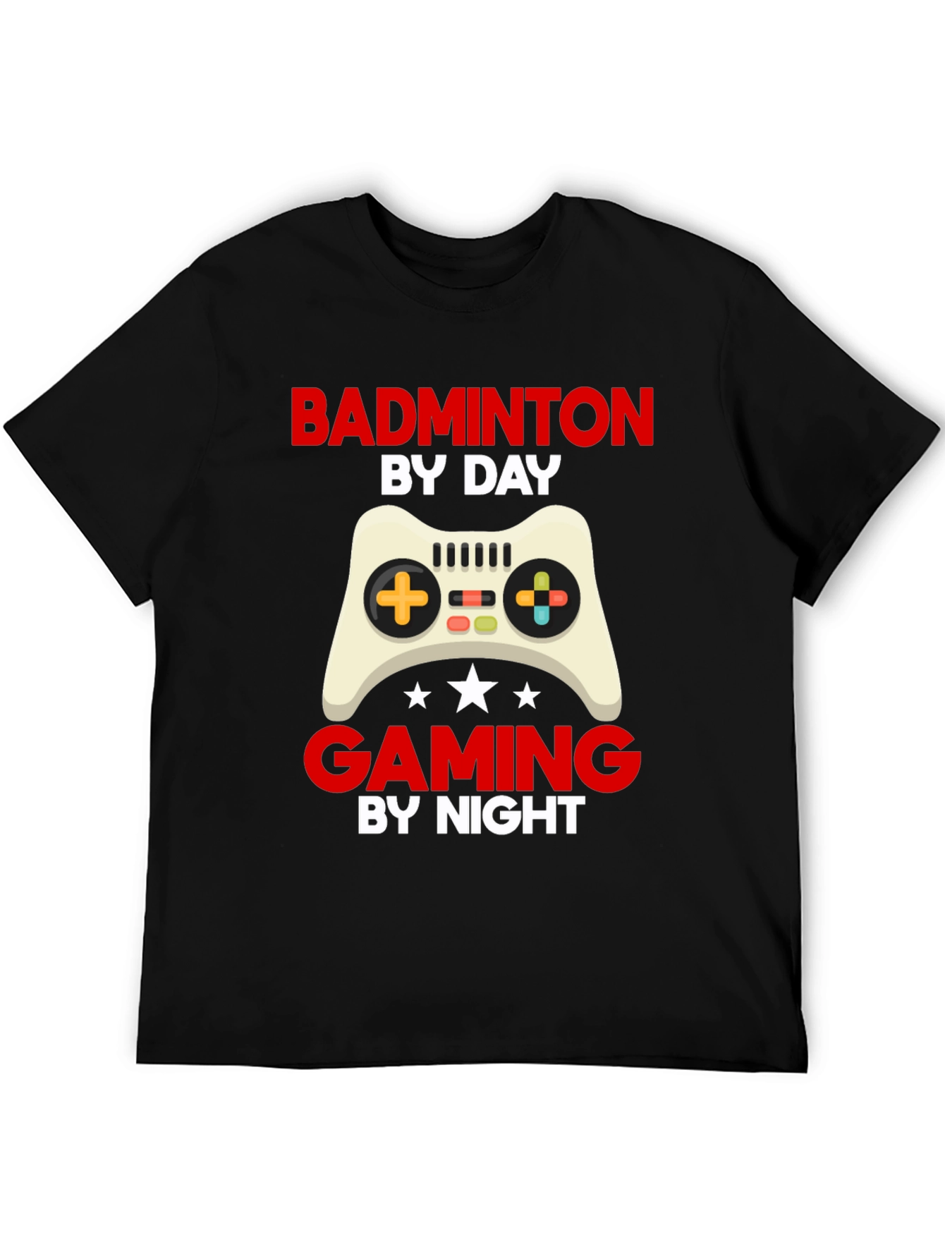 Badminton by Day Gaming by Night Graphic T-Shirt