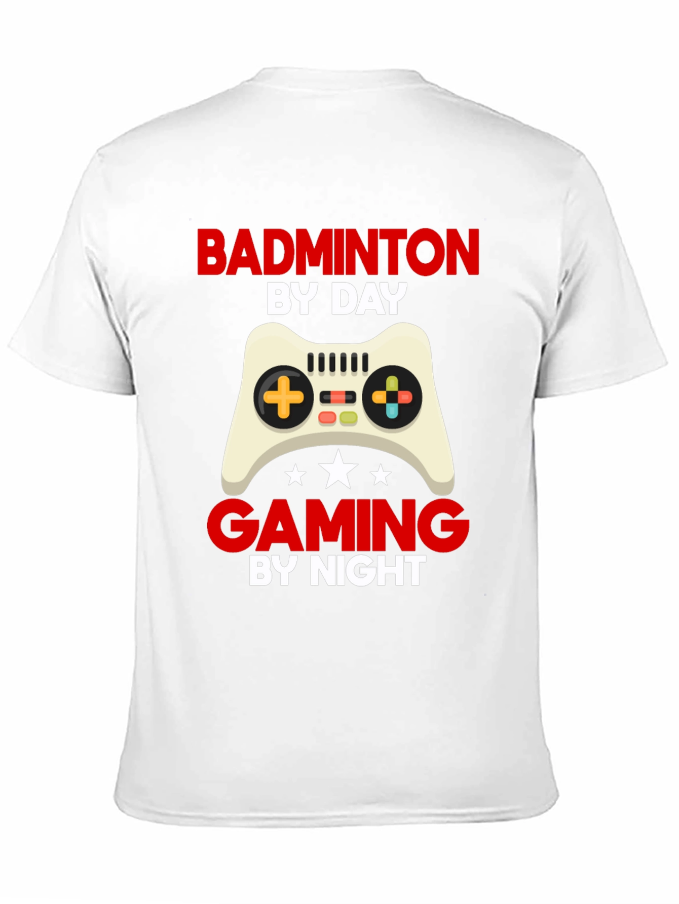 Badminton by Day Gaming by Night Graphic T-Shirt